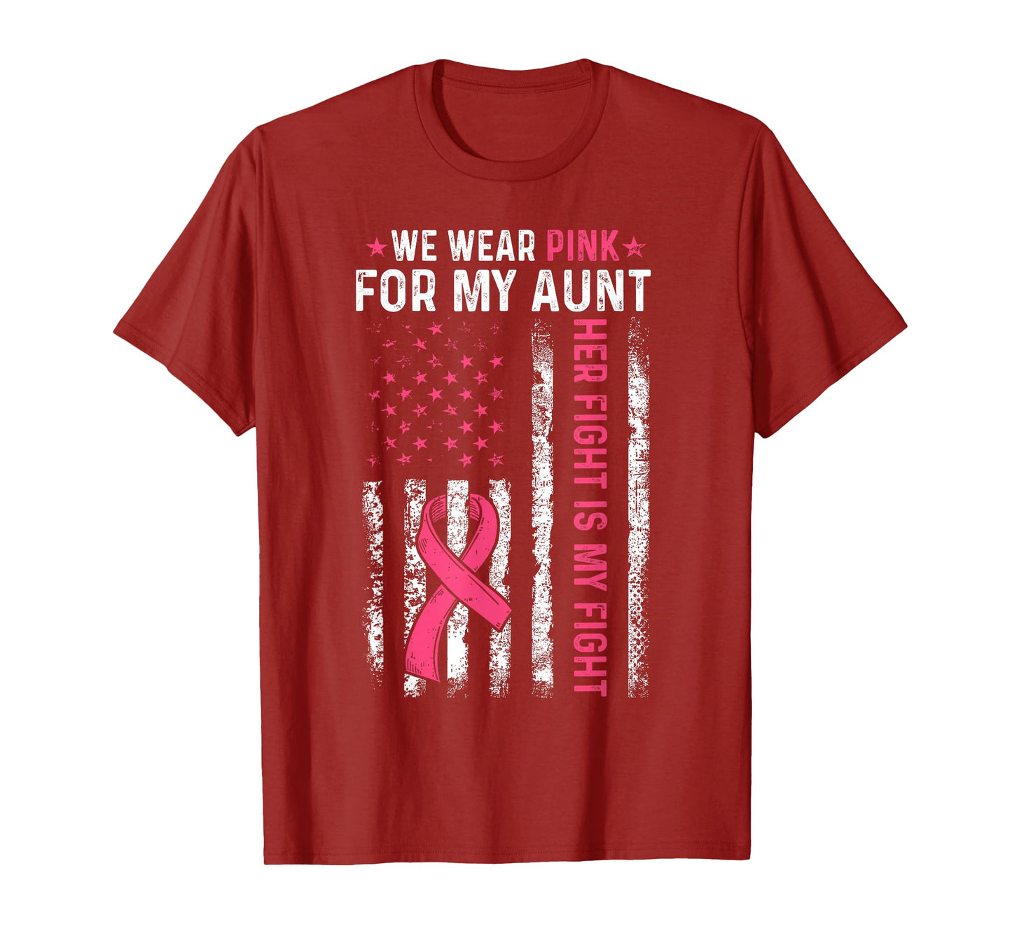 I Wear Pink For My Aunt Breast Cancer Awareness American T-Shirt