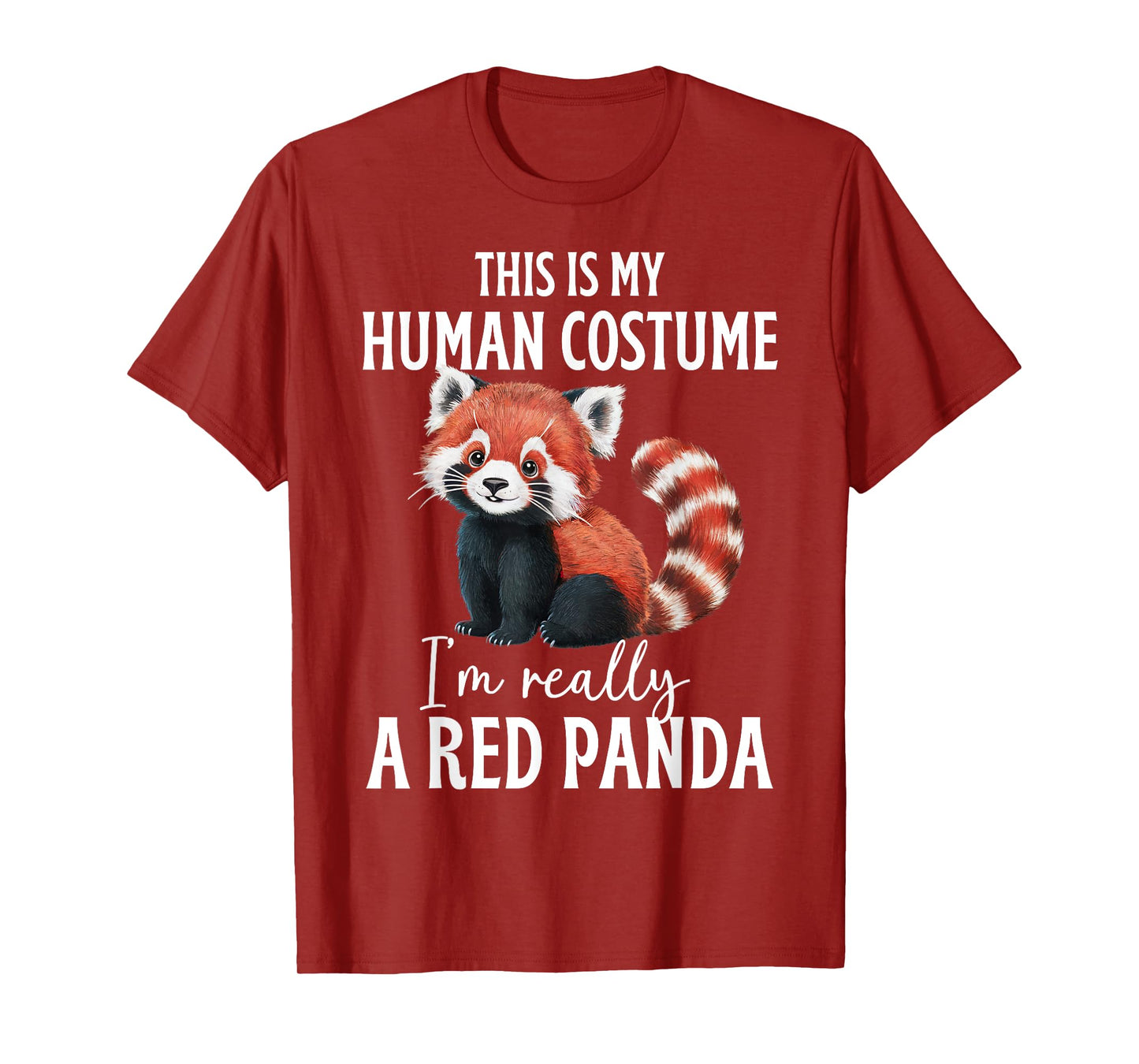 This Is My Human Costume I'm Really A Red Panda Funny Panda T-Shirt