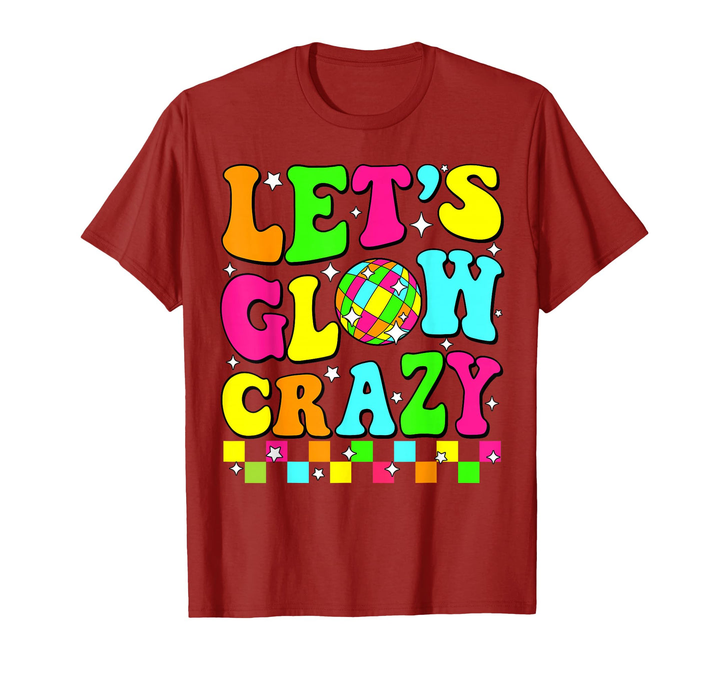 Party 80s Group Team Lets Crazy Retro Colorful Quote Glowing T-Shirt