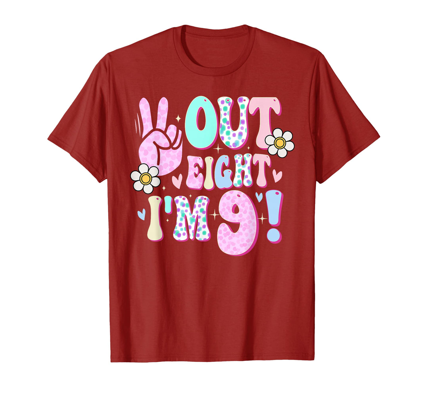 Peace Out Eight I'm 9 Nine Year Old Girl 9th Birthday T-Shirt