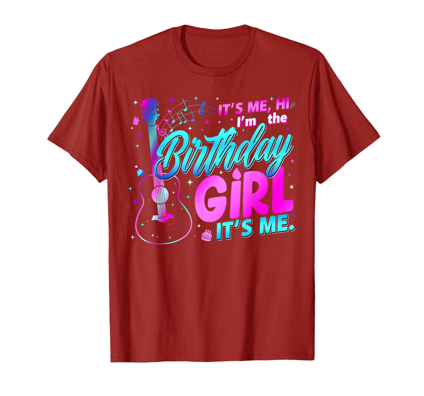 Birthday Party It's Me Hi I'm The Birthday Girl It's Me T-Shirt