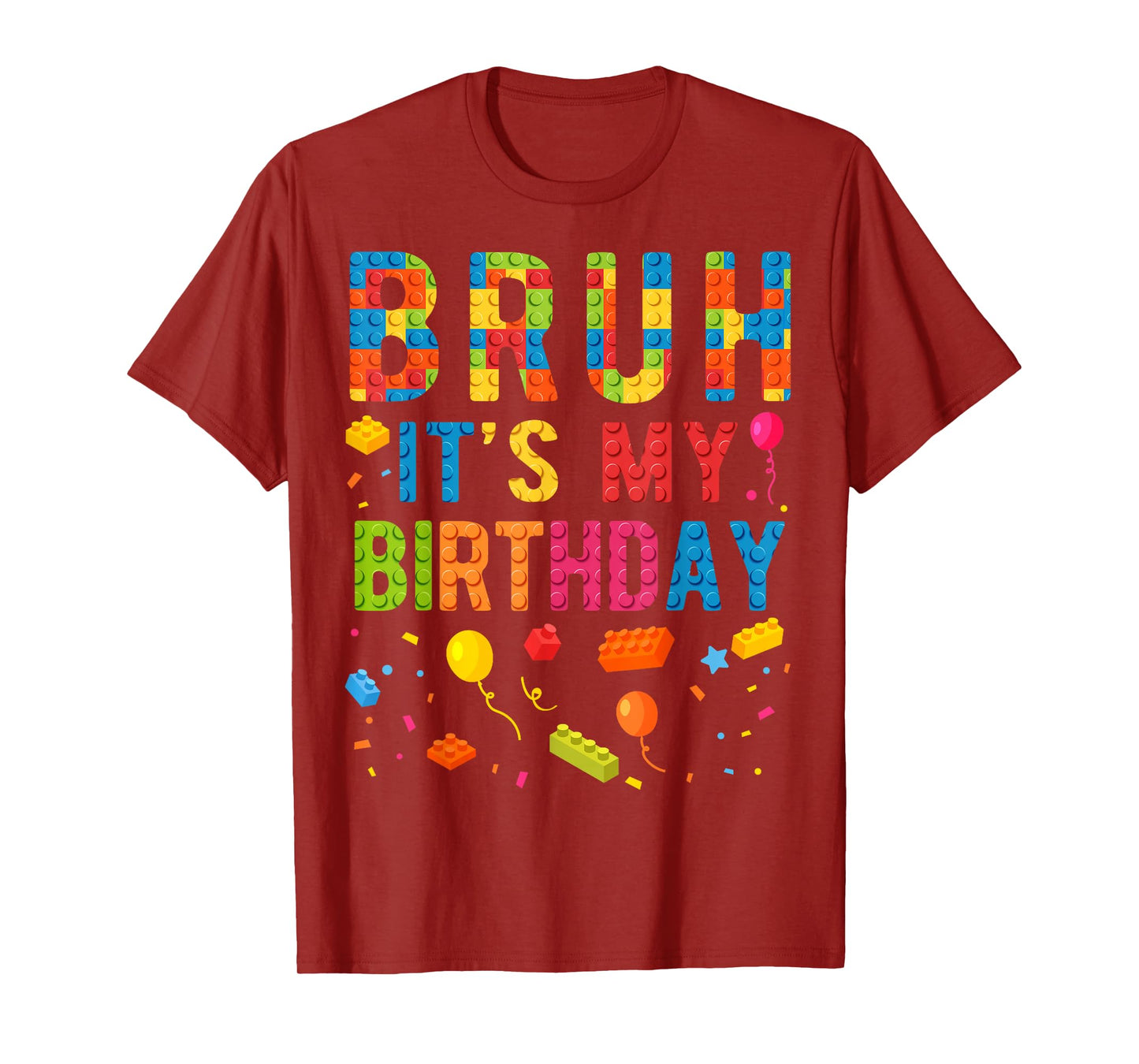 Bruh It's My Birthday Building Blocks Birthday Boy T-Shirt