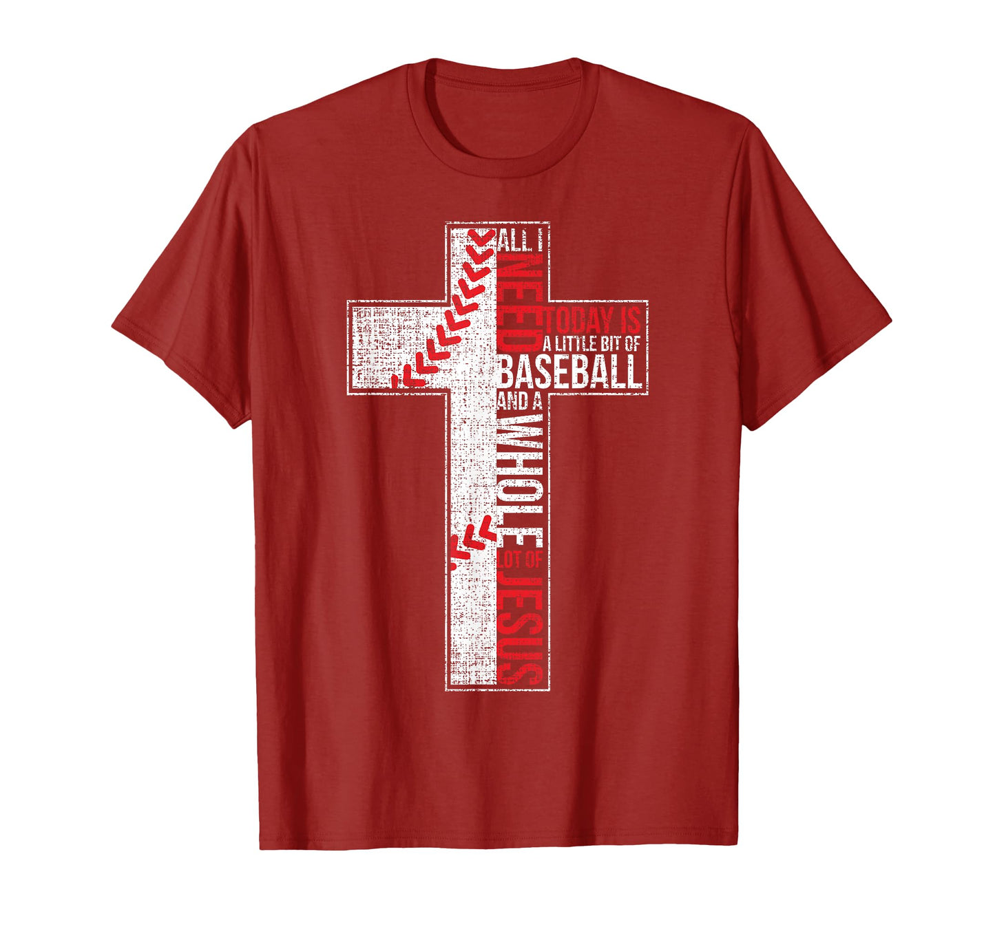 All I Need Is Baseball & Jesus Christian Cross Faith T Shirt T-Shirt