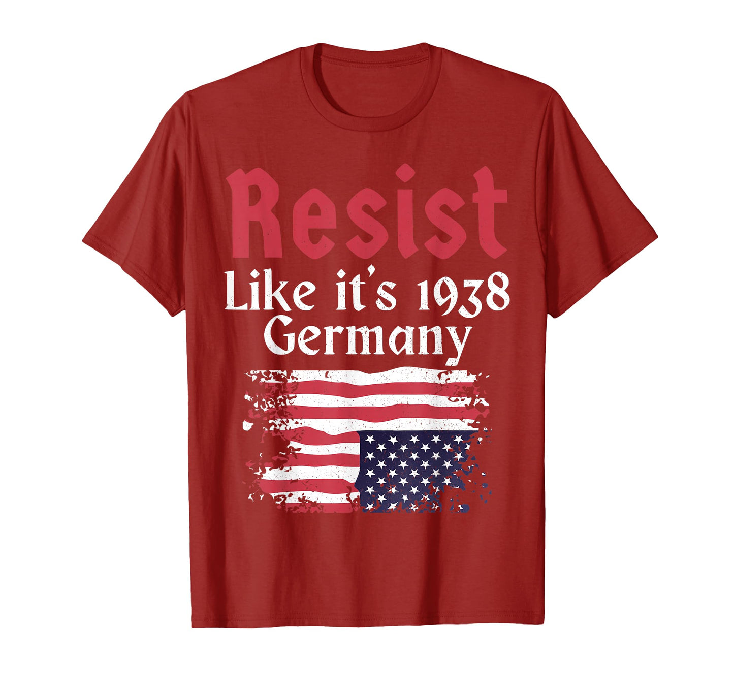 Resist Like It's 1938 Germany T-Shirt