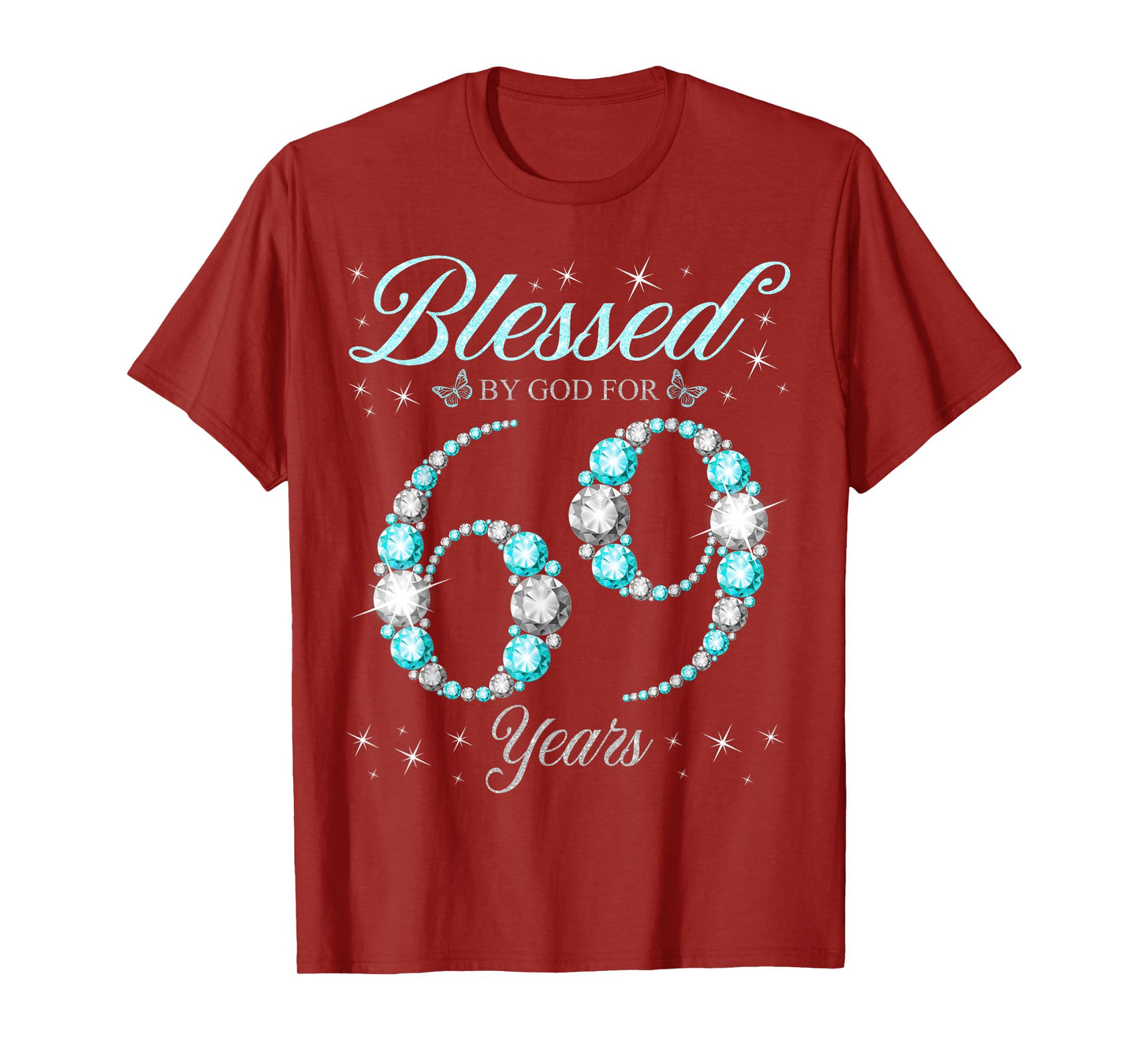 Blessed By God For 69 Years Old 69th Birthday B-Day Party T-Shirt