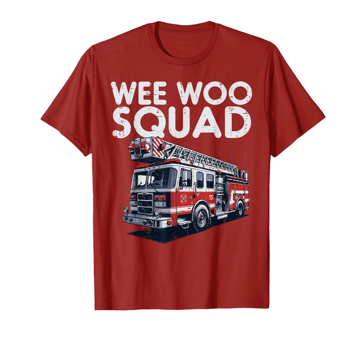 Firefighter Truck Wee Woo Squad Fireman Men Boys Kids Women T-Shirt