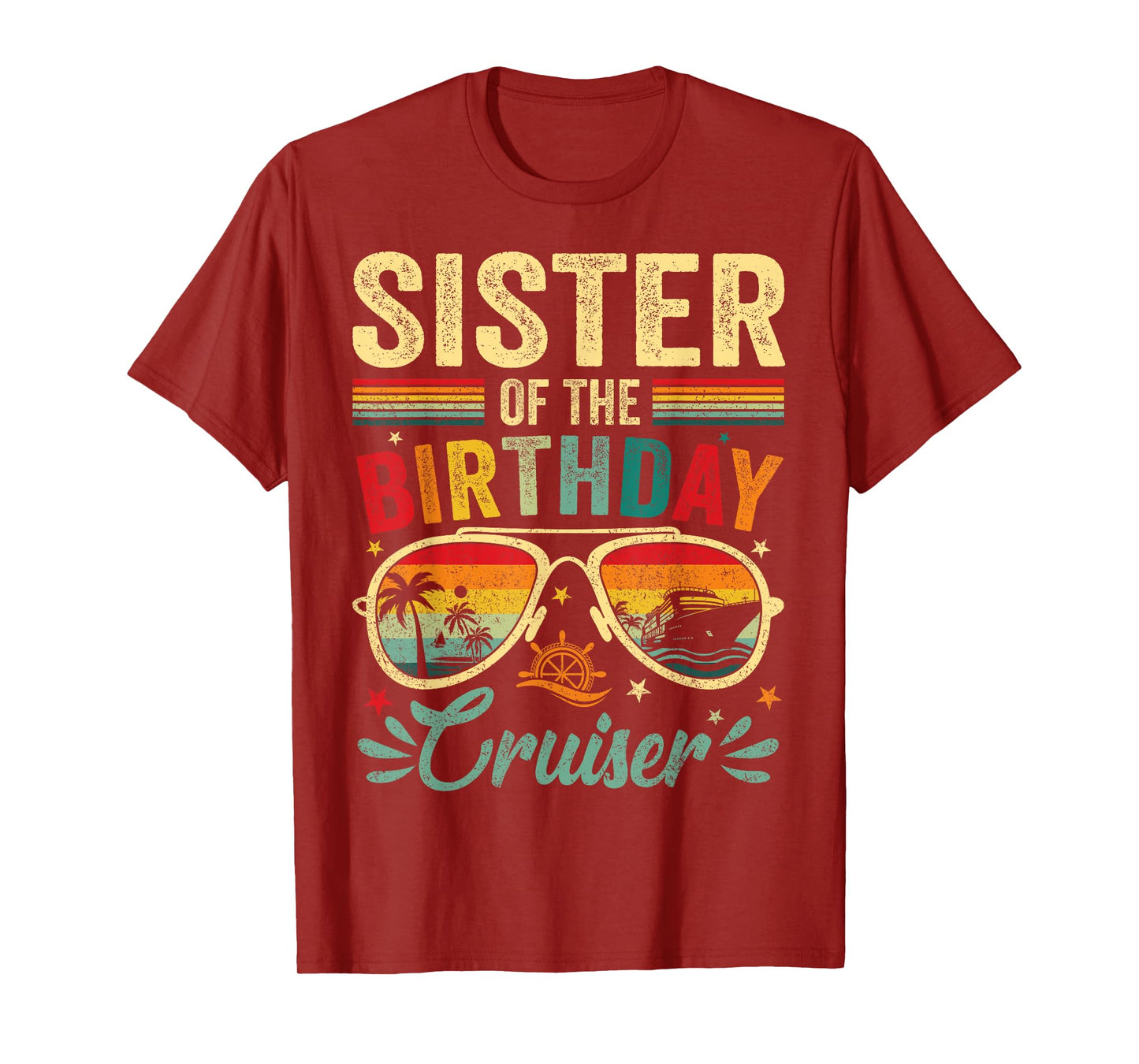 Sister Of The Birthday Cruiser Sunglasses Cruise Vintage T-Shirt