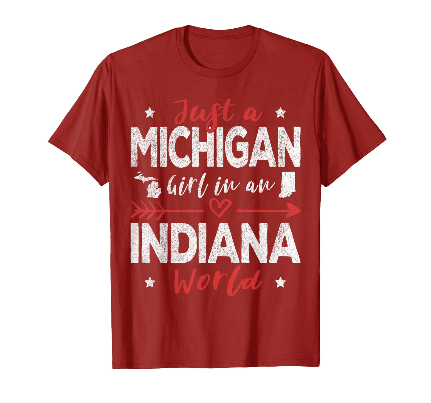 Just A Michigan Girl In An Indiana World T-Shirt