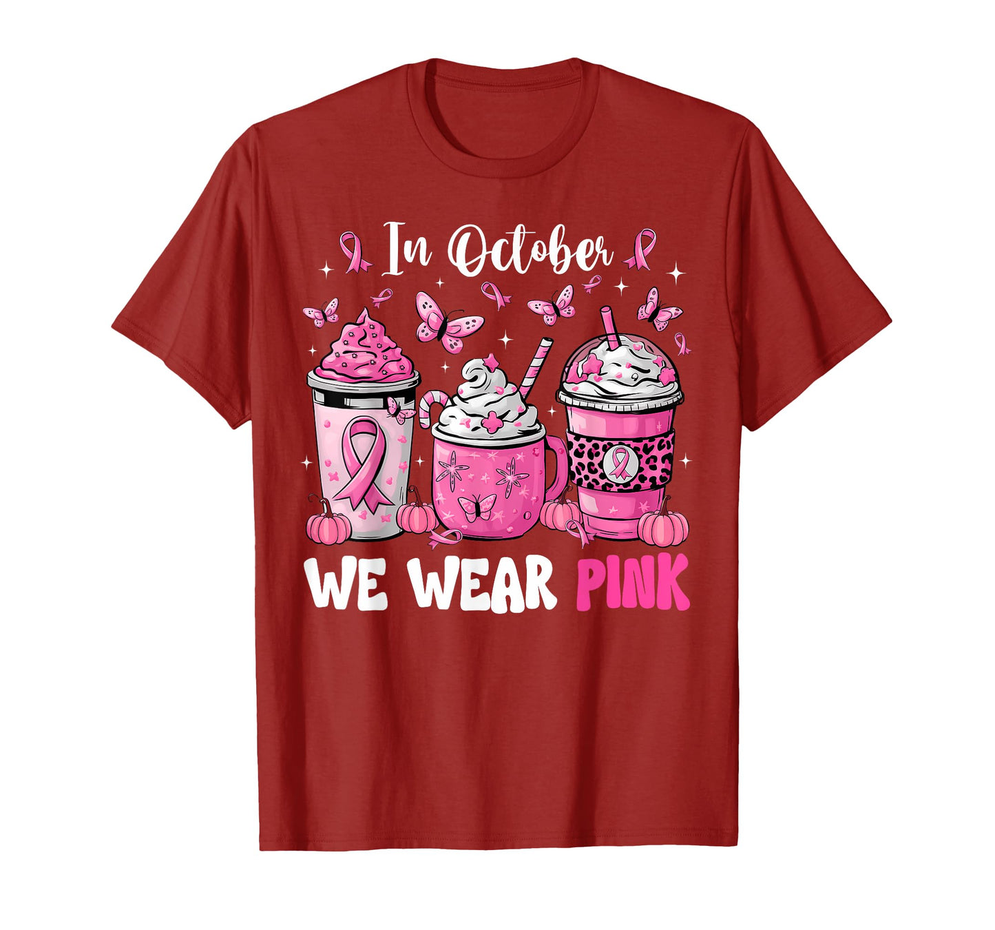 In October We Wear Pink Coffee Cup Breast Cancer Awareness T-Shirt