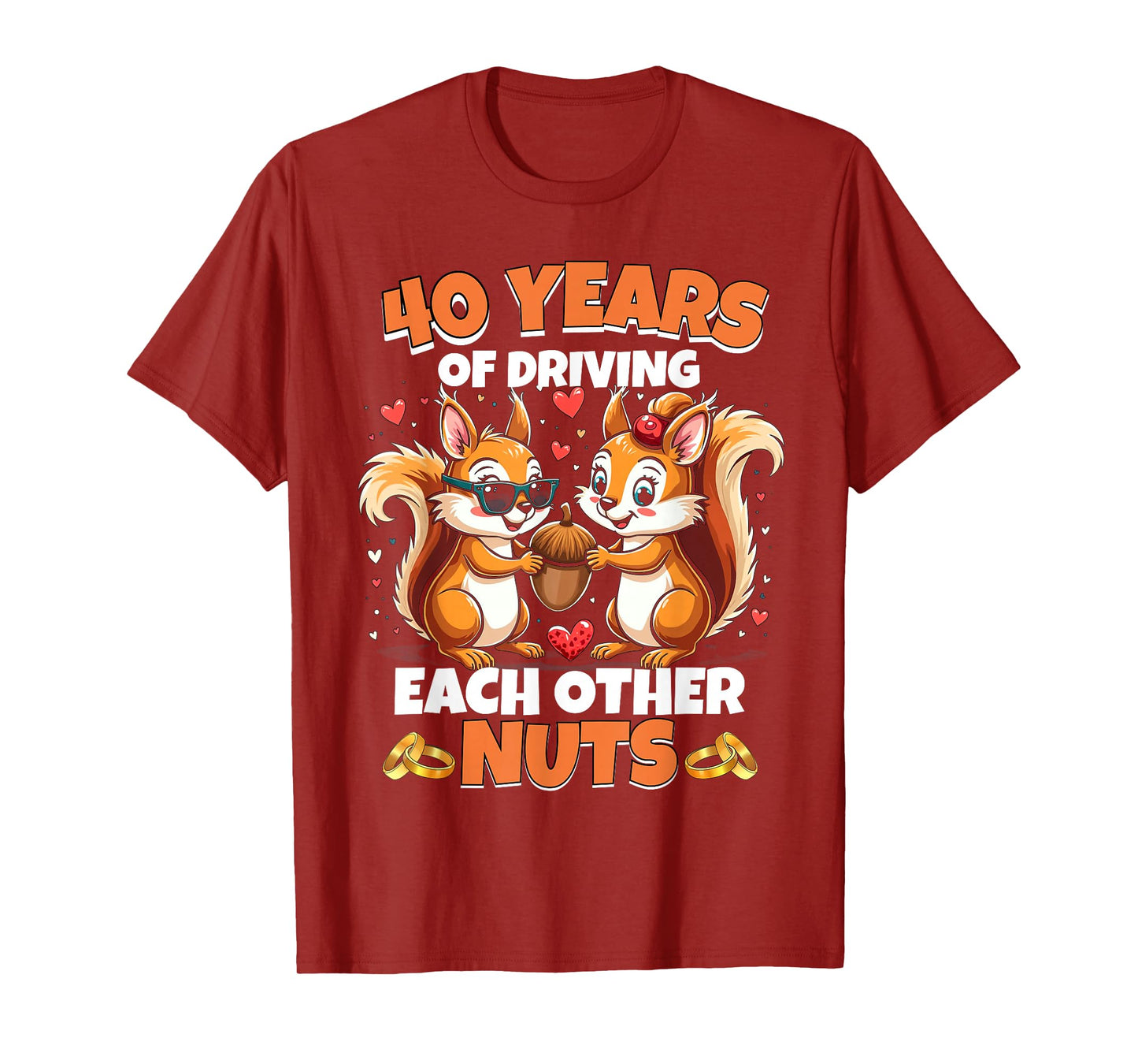 40th Wedding Anniversary 40 Years Of Driving Each Other Nuts T-Shirt