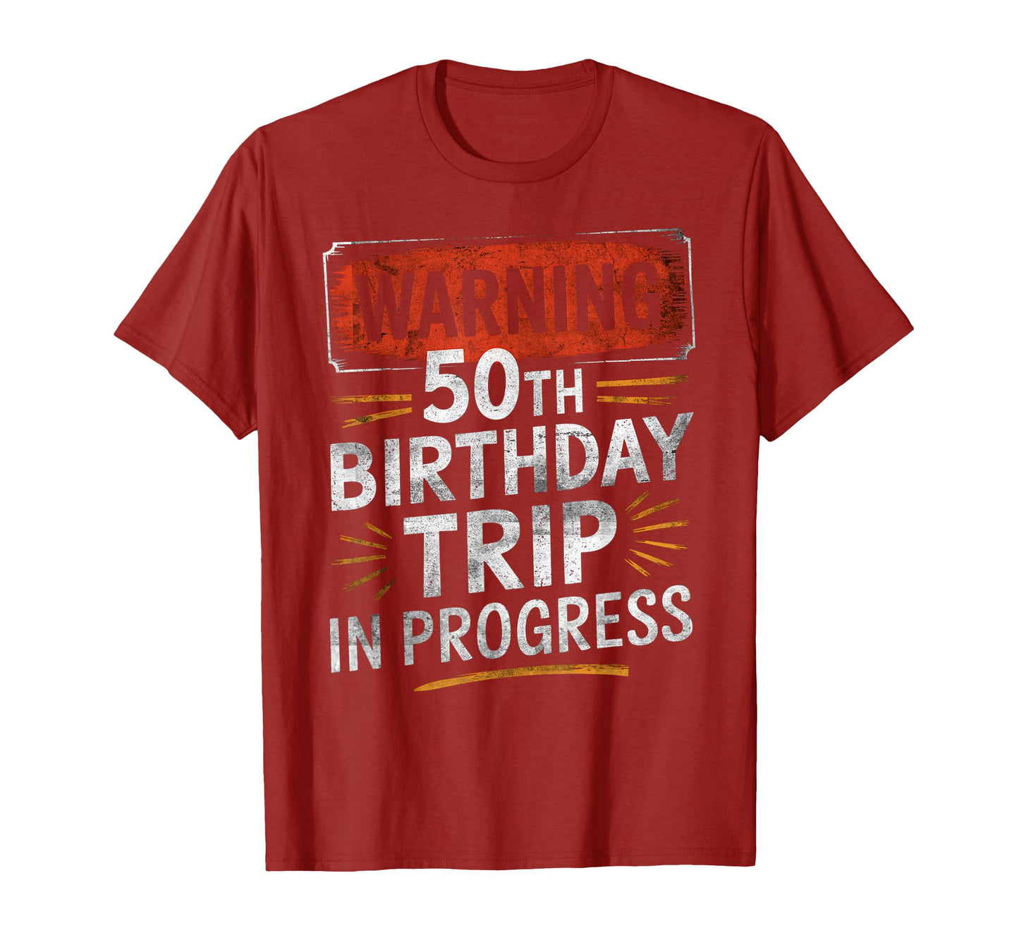 Warning Fifty 50th Birthday Trip In Progress Men Women Kids T-Shirt