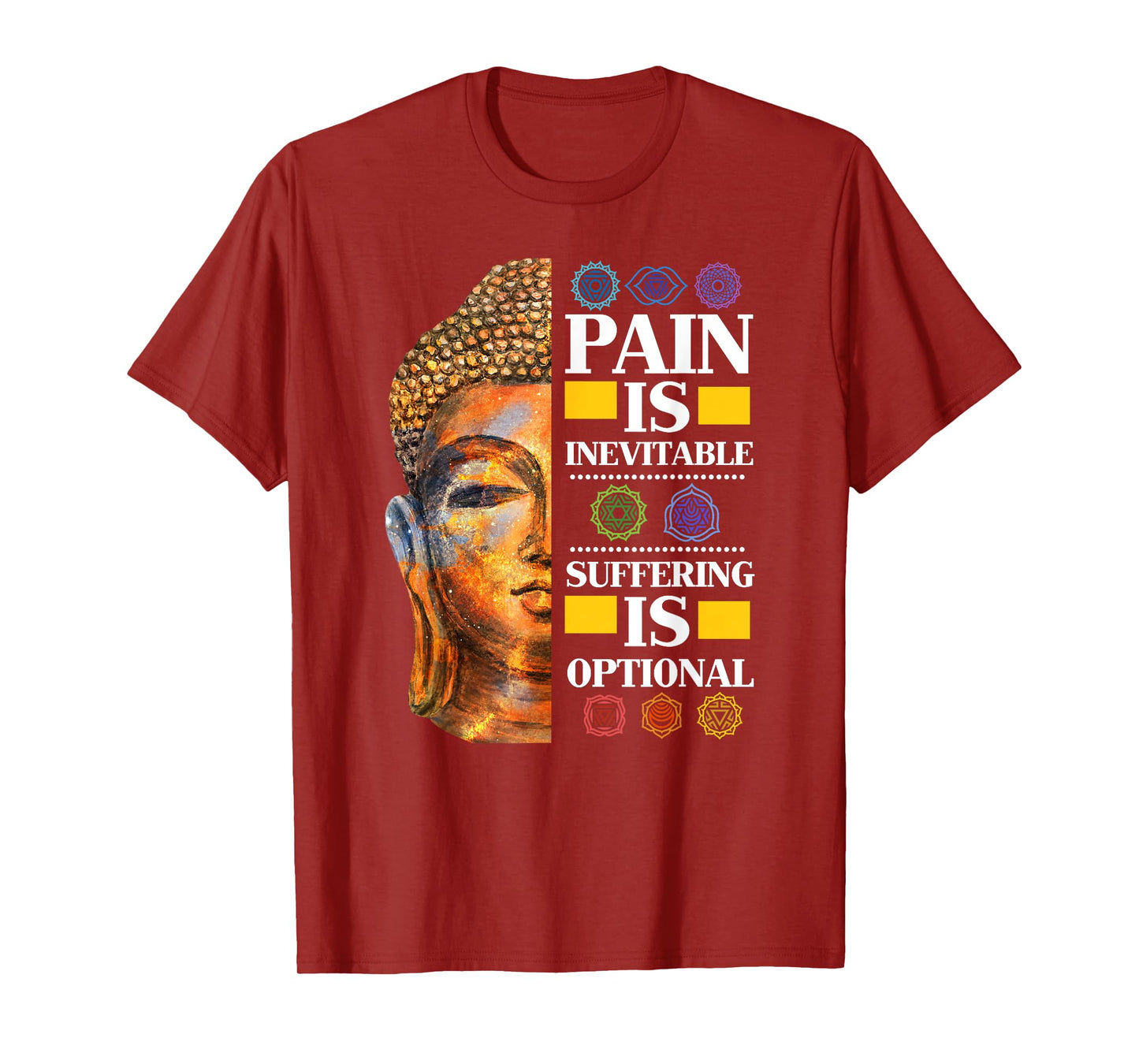 Pain Is Inevitable Suffering Is Optional - T-Shirt T-Shirt