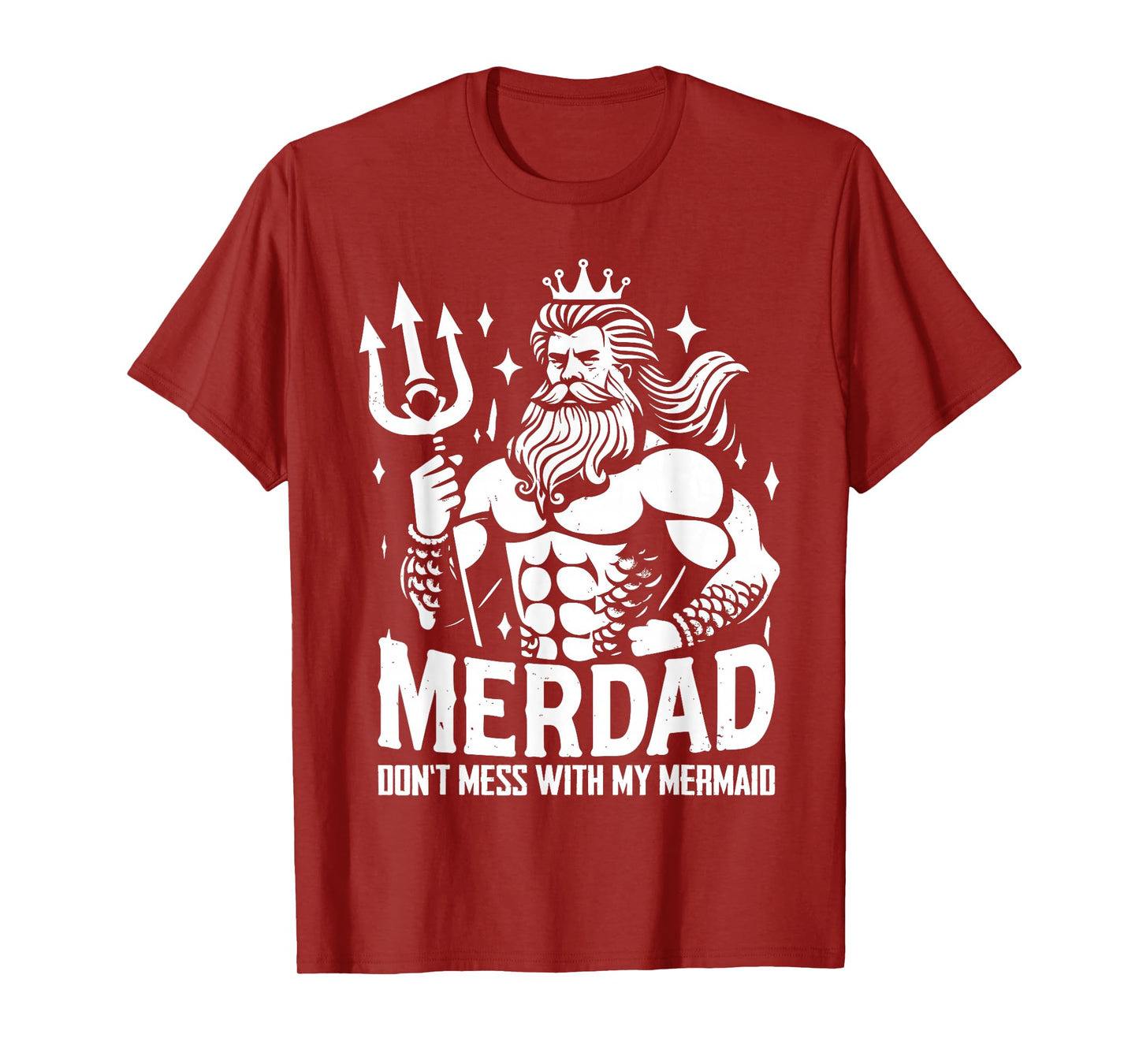 Merdad Dont Mess With My Mermaid T-Shirt