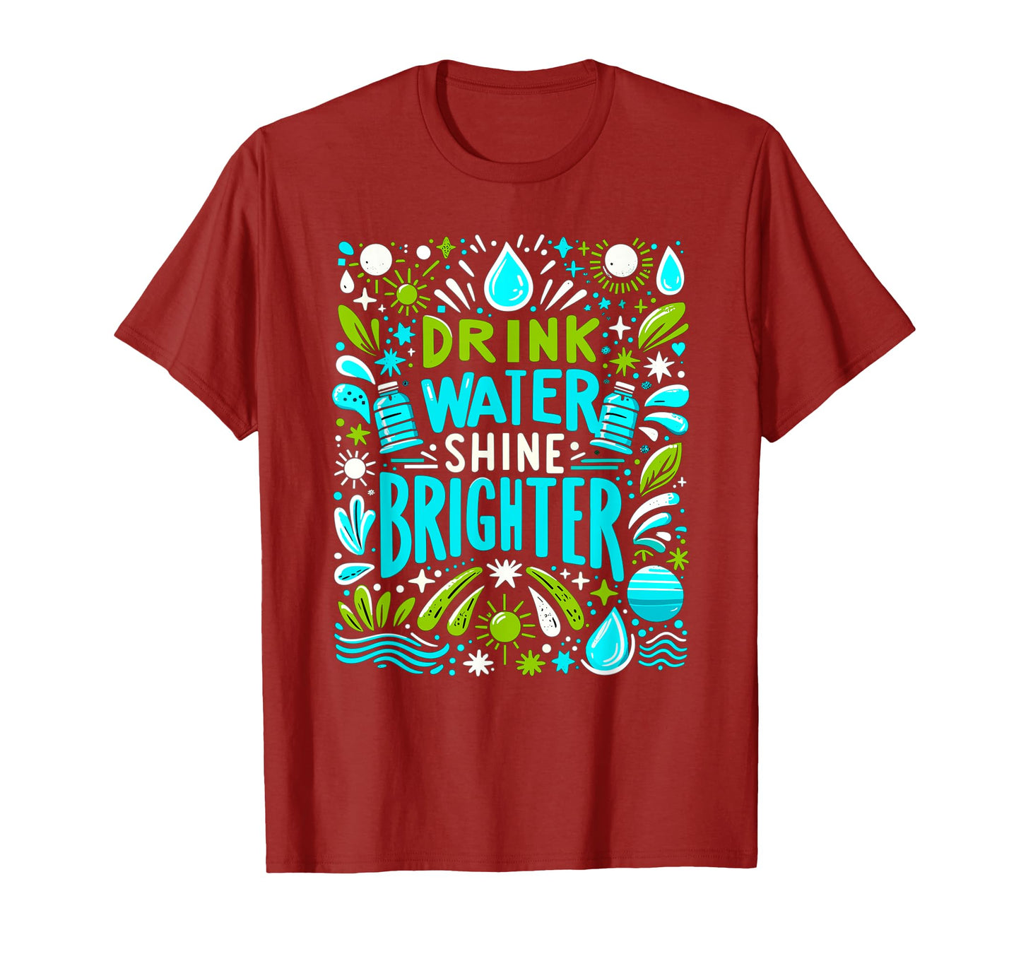 Hydration Drink Water Stay Hydrated Hydration T-Shirt