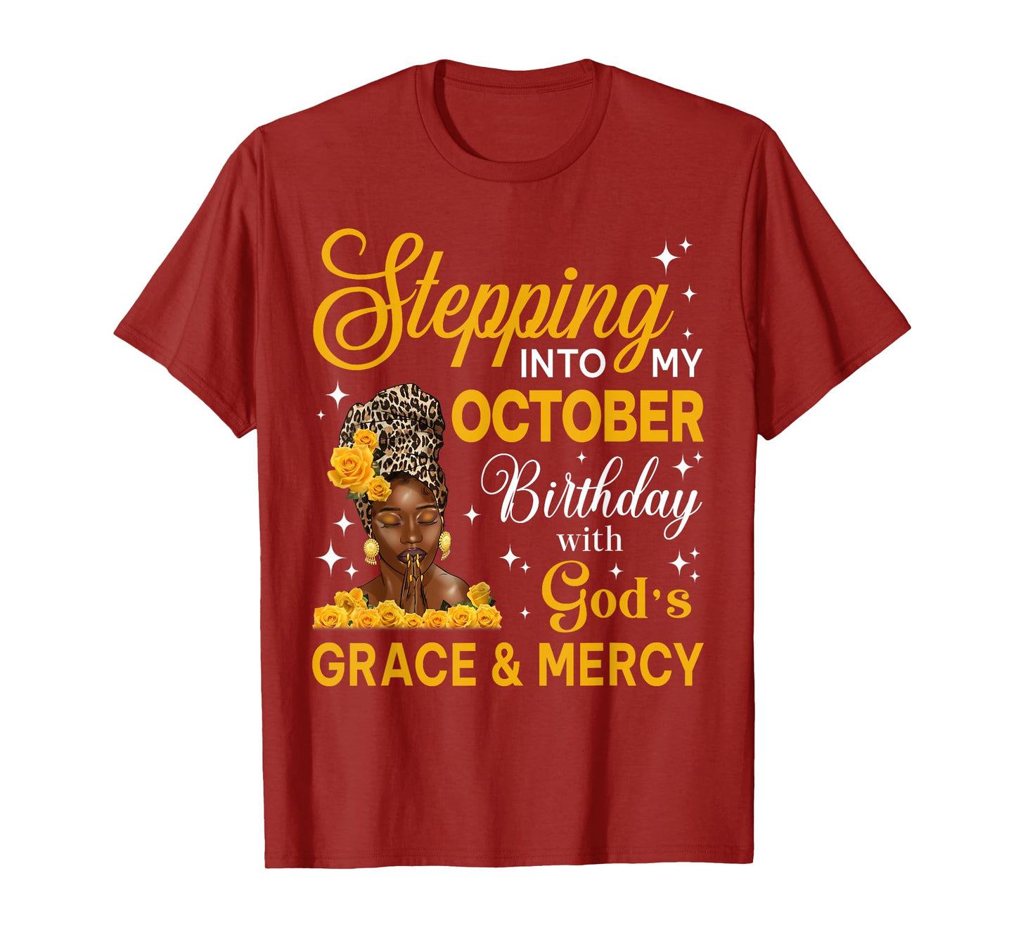 Stepping Into My October Birthday Religious Bday Afro Woman T-Shirt