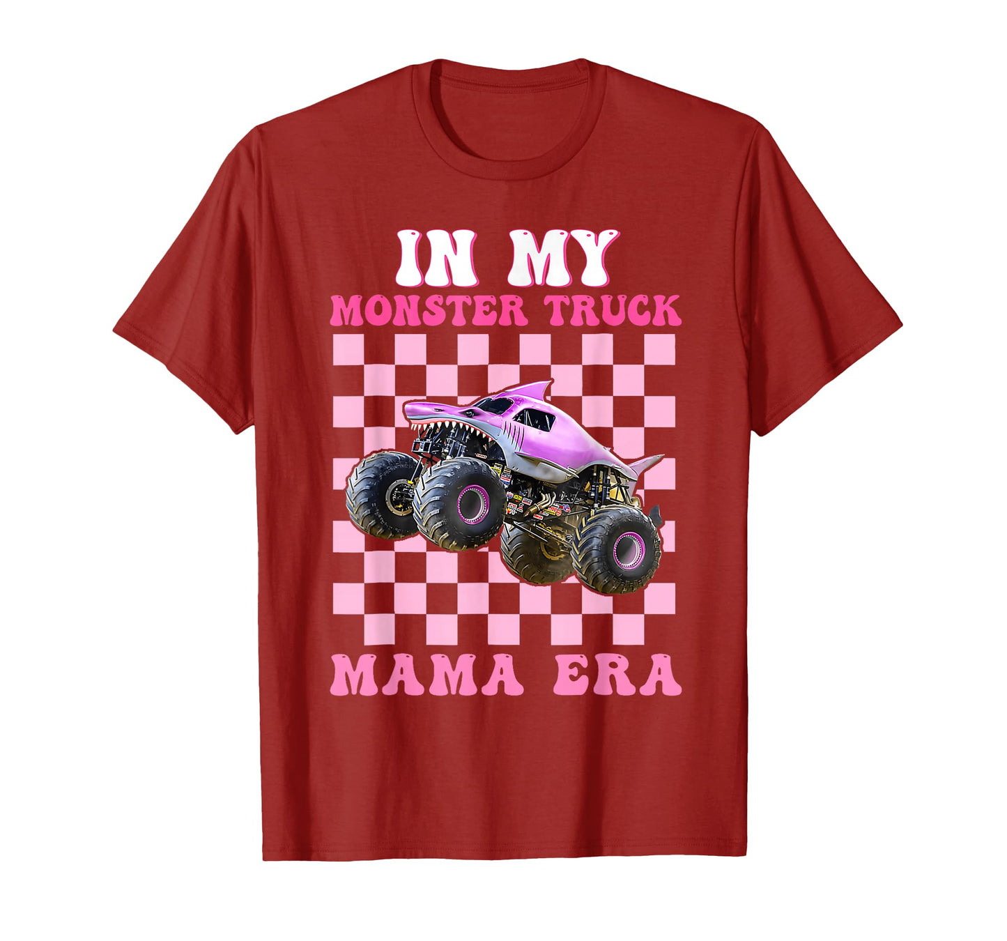 In My Monster Truck Mama Era Monster Truck Are My Jam T-Shirt