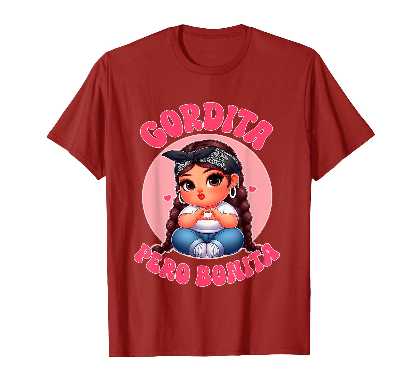 Gordita Pero Bonita- Latina Chingona Mujer Chicana-Chula T-Shirt