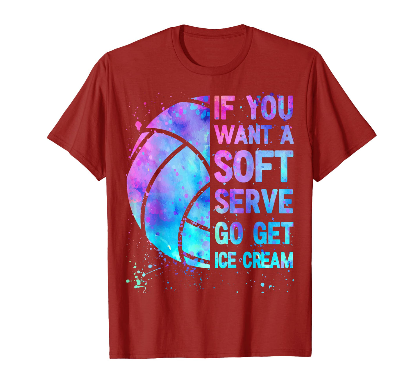 Volleyball Teen Girls Women If You Want A Soft Serve T-Shirt