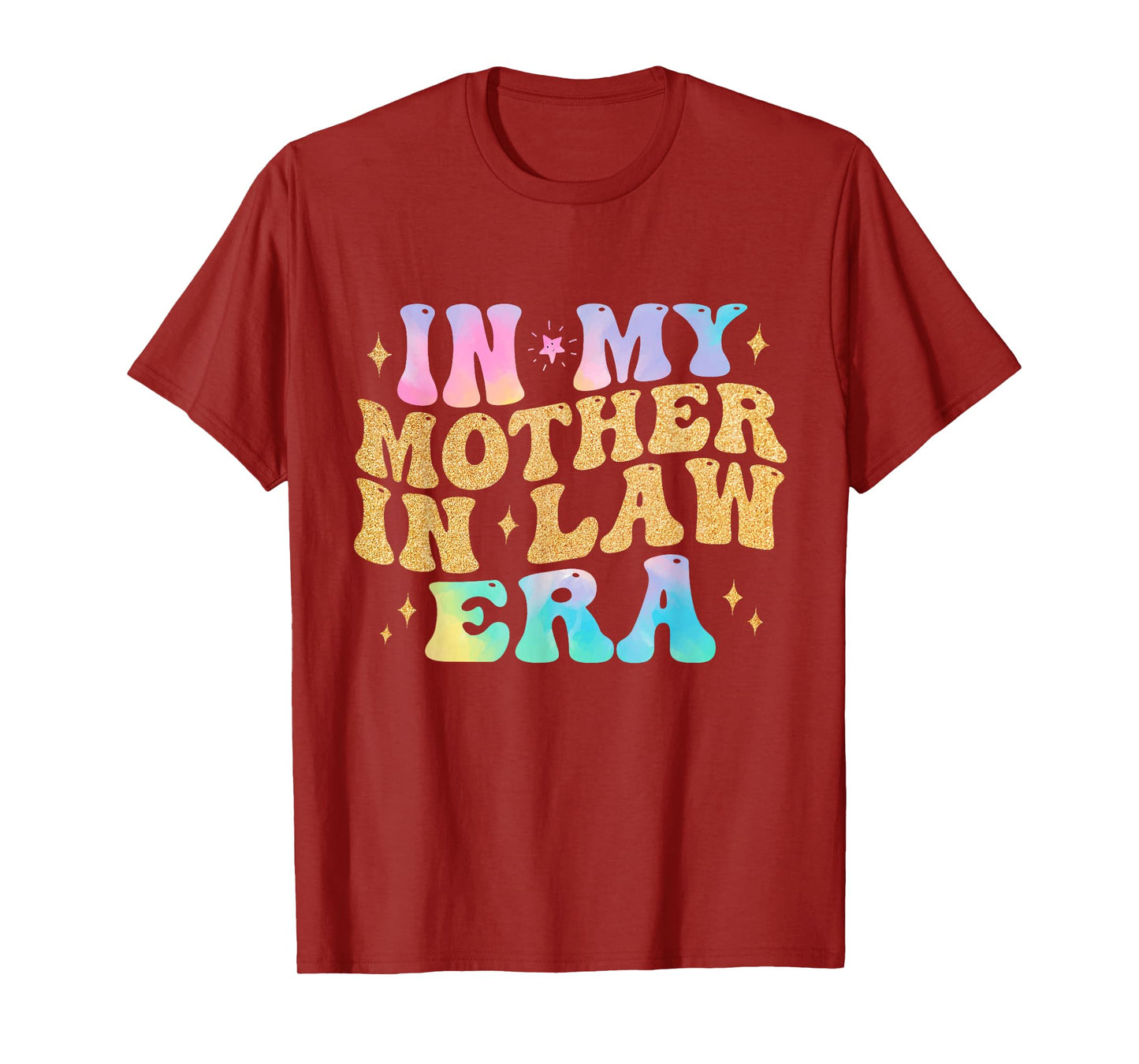 In My Mother in law Era Wedding day from Son Daughter in Law T-Shirt