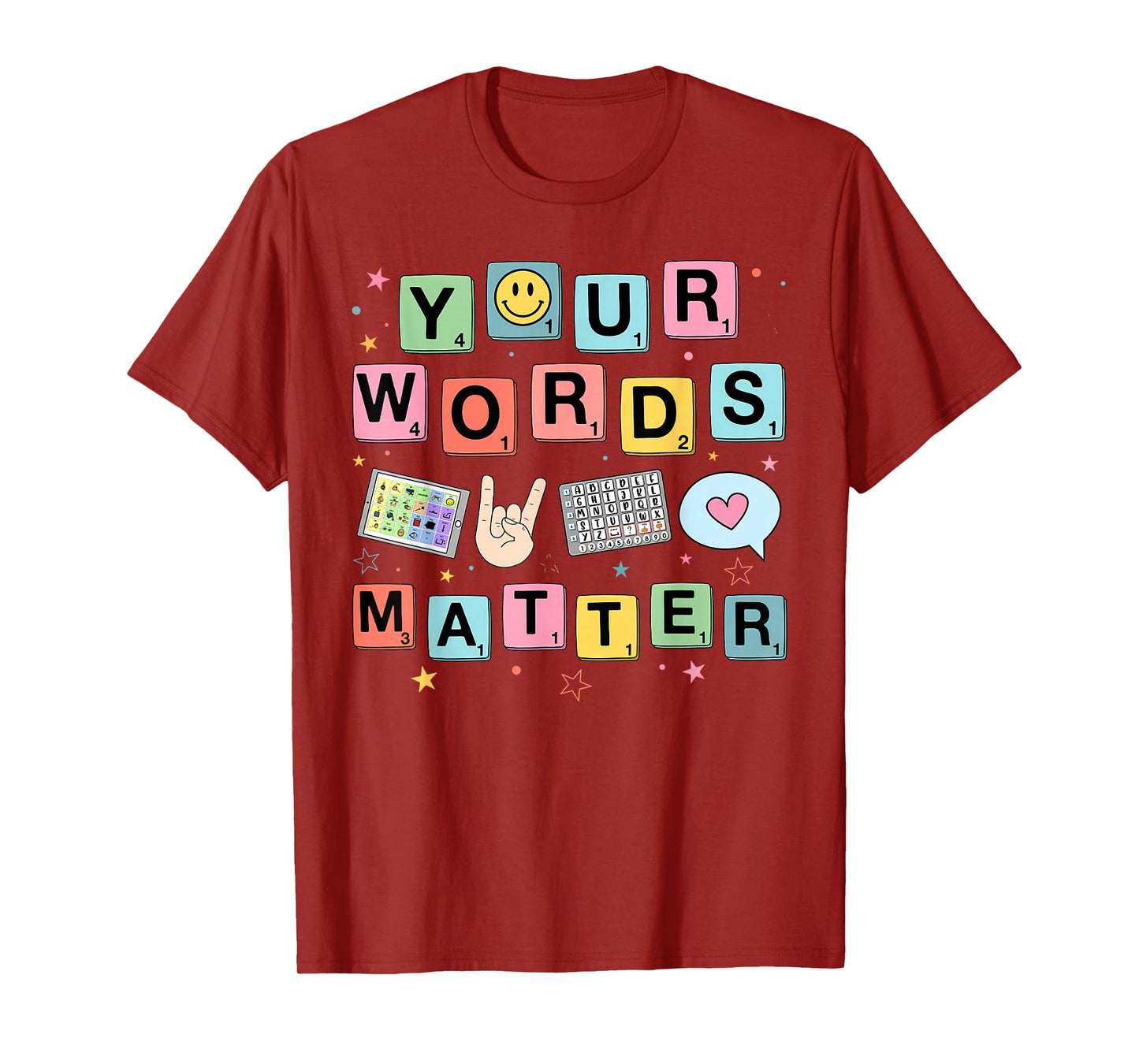 Your Words Matter Speech Therapy Language Pathologist SLP T-Shirt