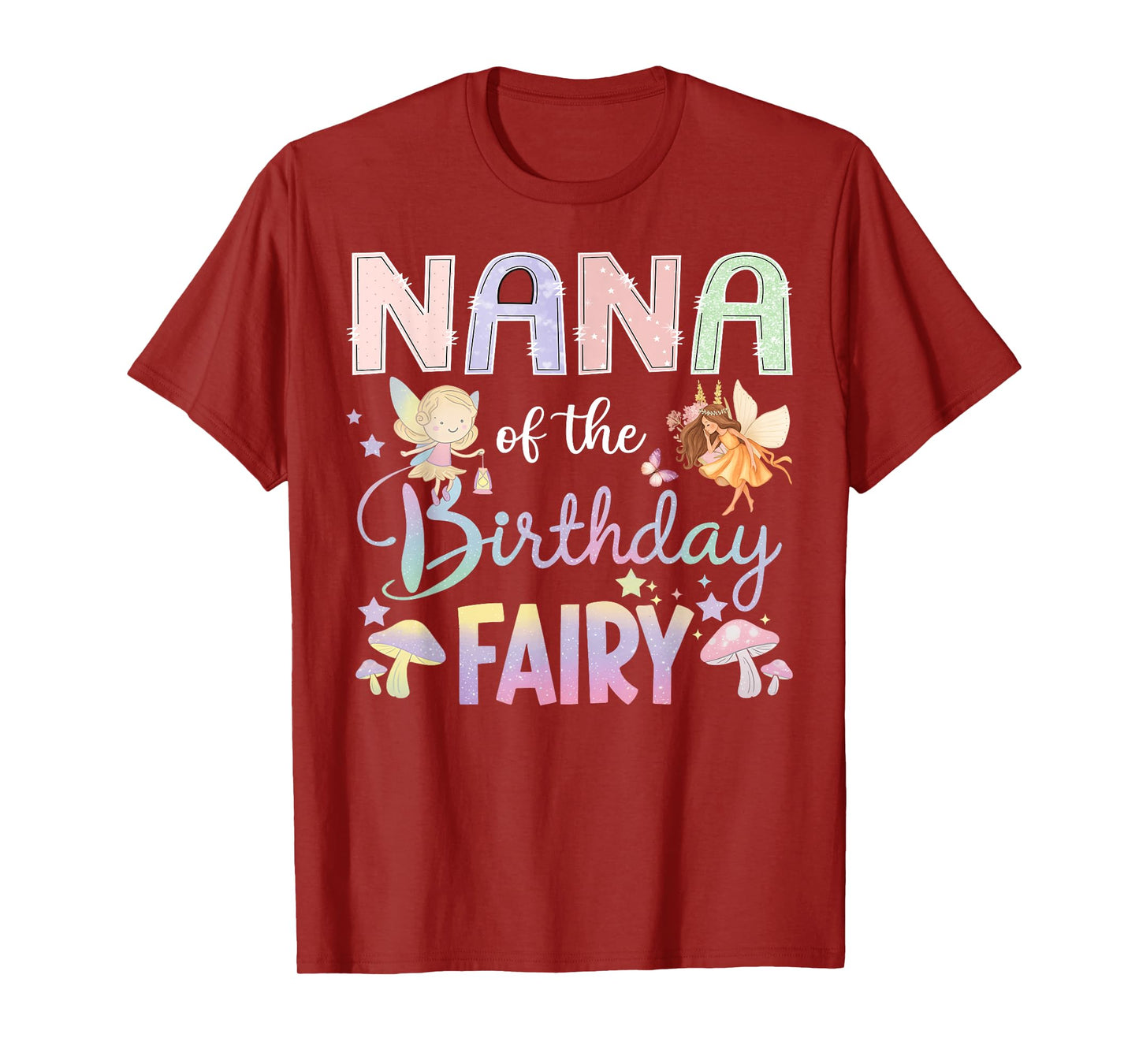 Nana Of The Birthday Fairy Little Girl Magical Family T-Shirt