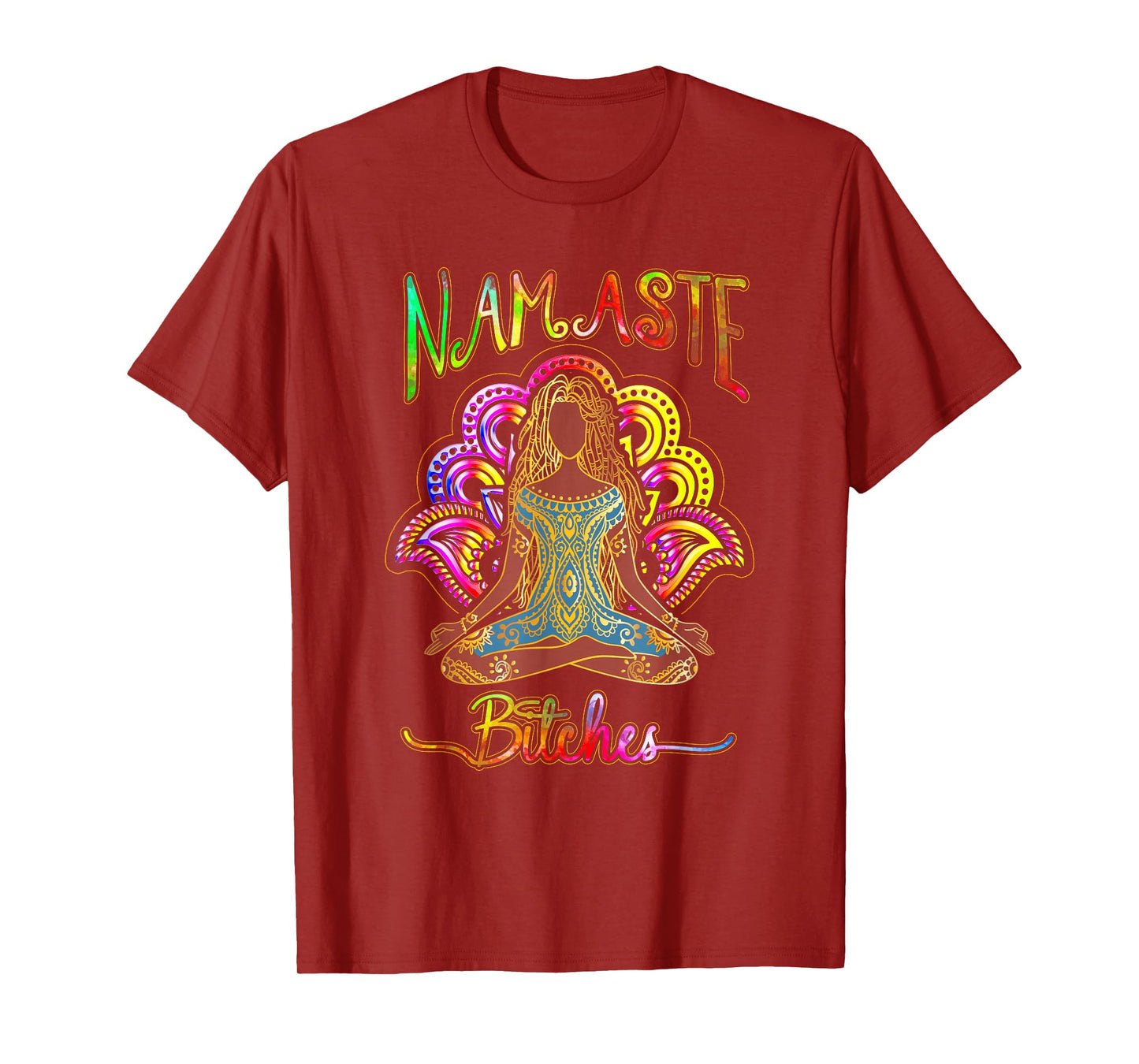 Namaste Bitches Spiritual Sarcasm Zen Yoga Lover Lotus T-Shirt