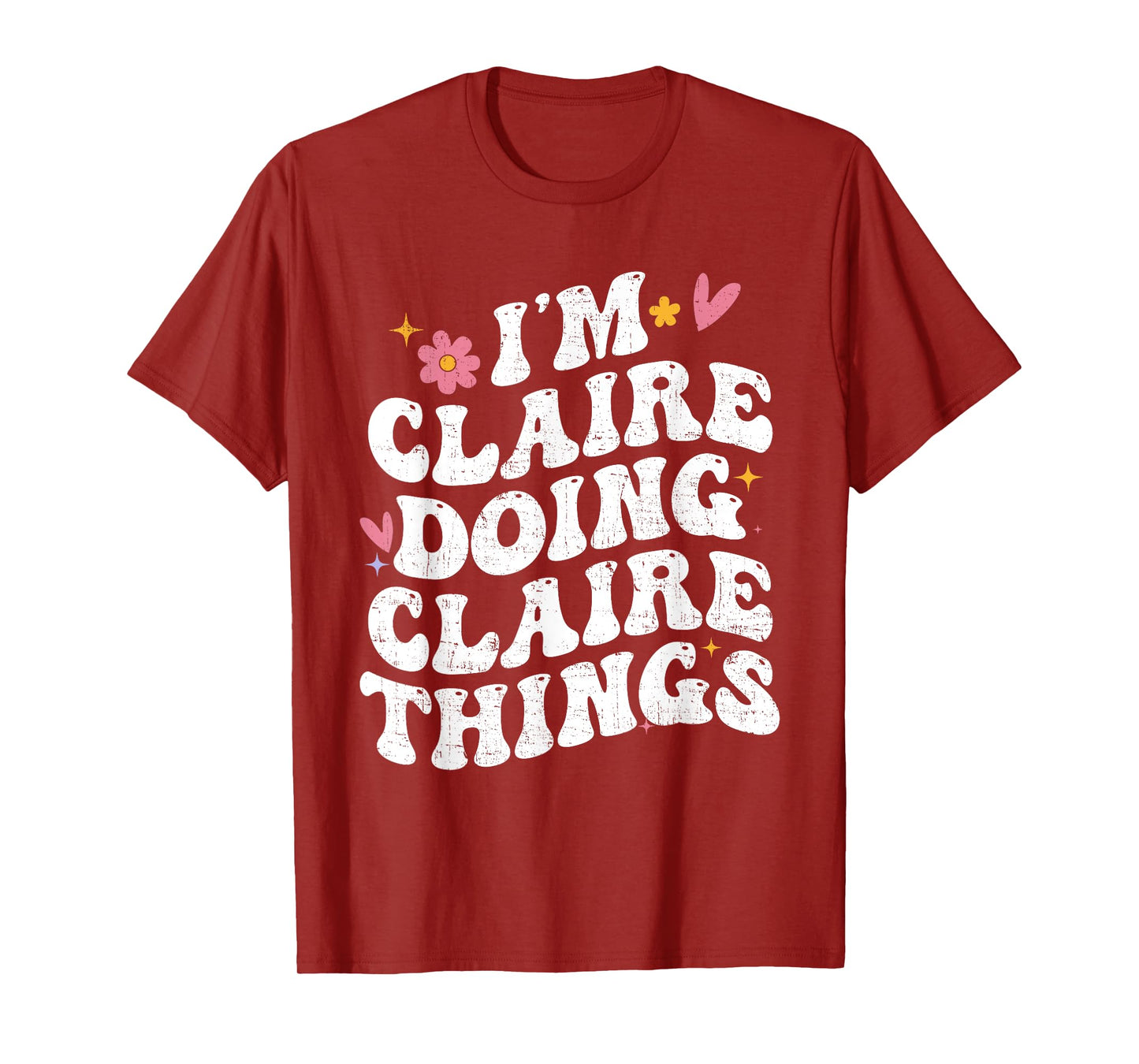 I'm Claire Doing Claire Things Retro Groovy Personalized T-Shirt