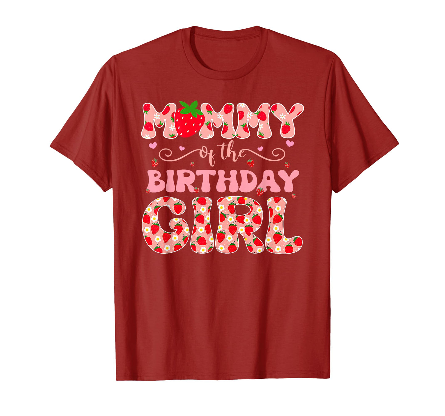 Mommy of The Berry First Birthday of Girl Strawberry Dad T-Shirt