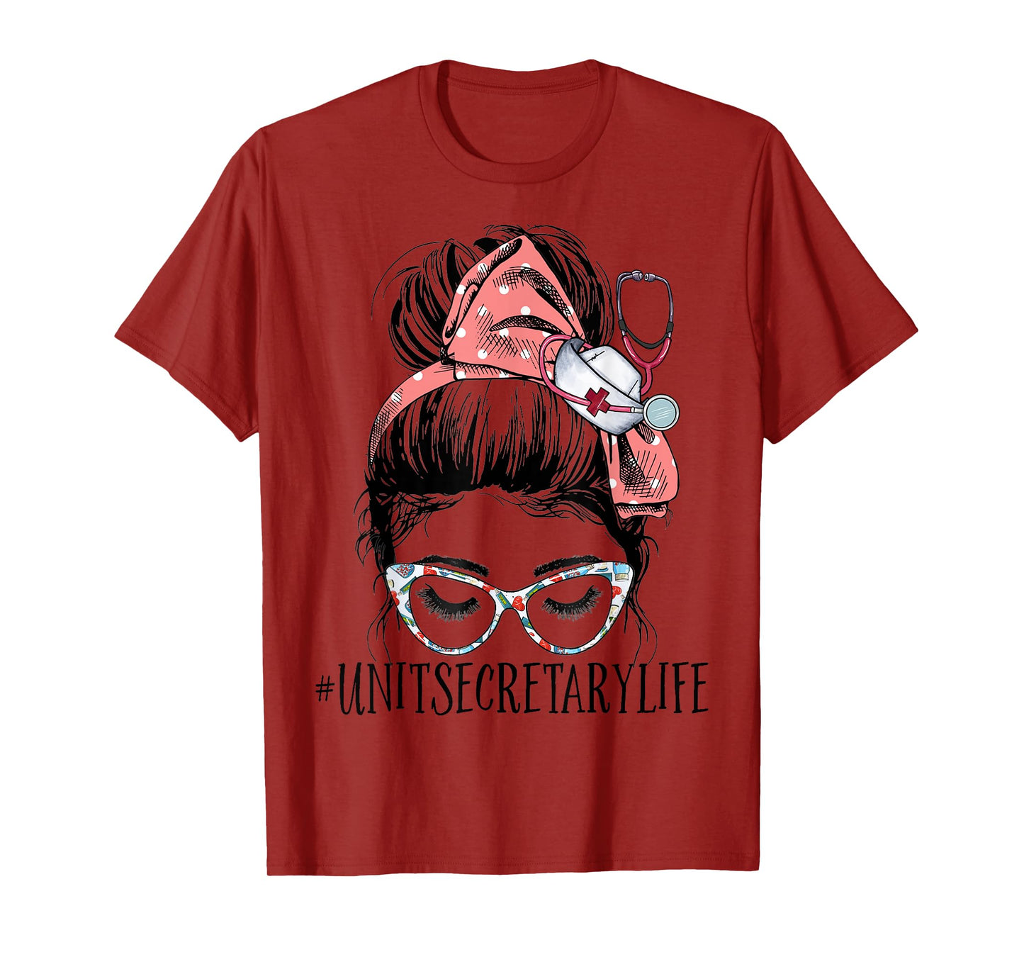 Unit Secretary Life Funny Messy Bun Women Healthcare Workers T-Shirt