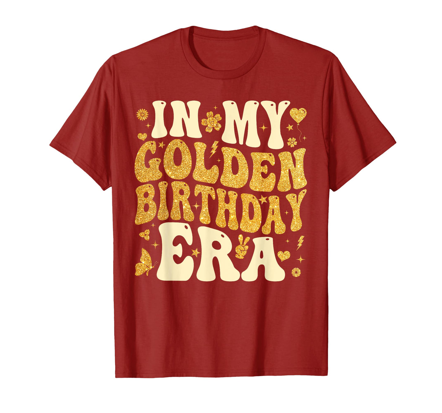in My Golden Birthday Era Girl Women Men Kids Groovy T-Shirt