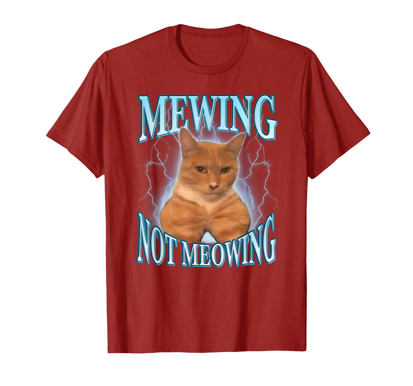 Mewing Not Meowing Funny Cat Meme T-Shirt