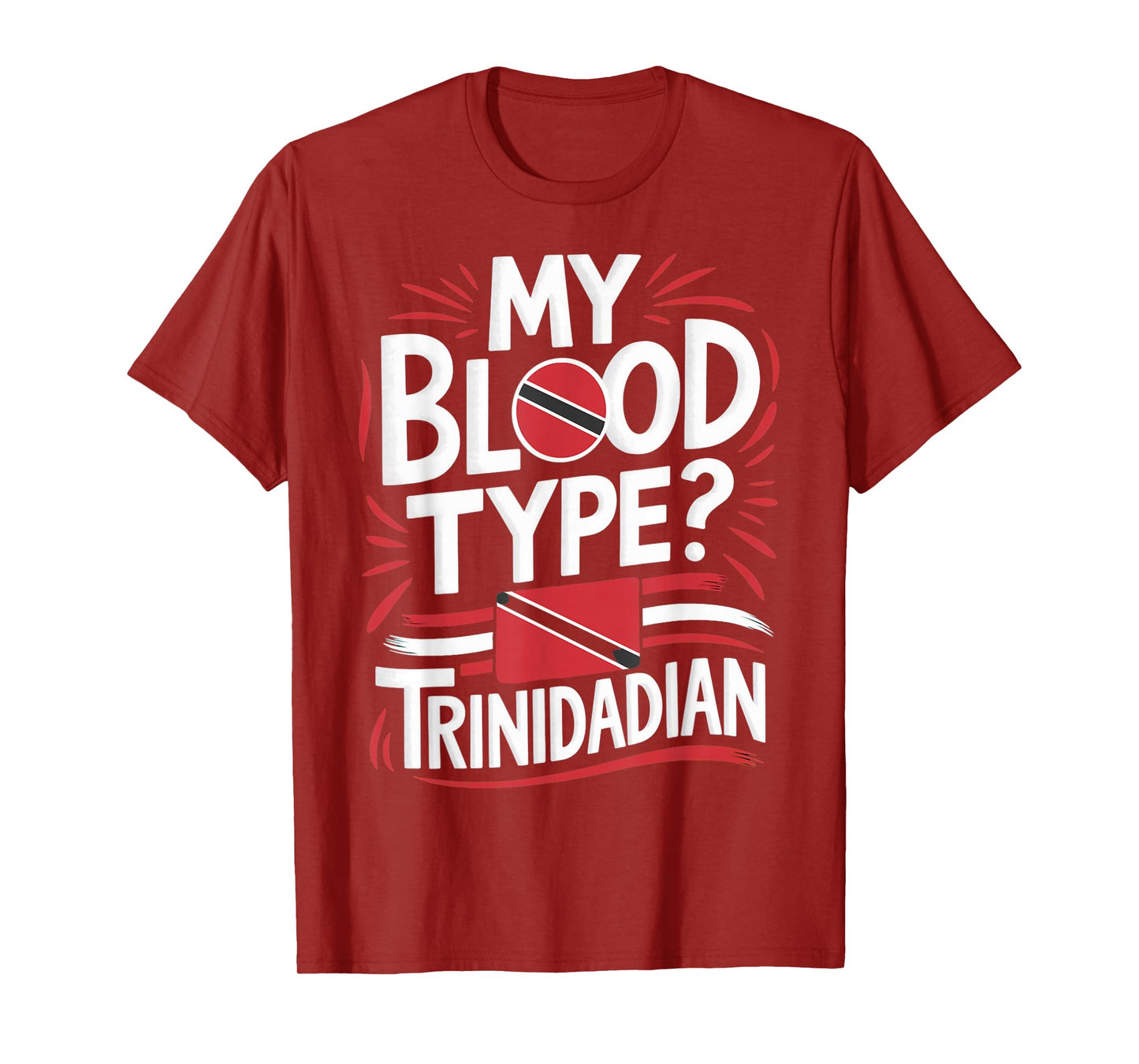 My Blood Type Trinidad And Tobago Flag Trinidadian T-Shirt