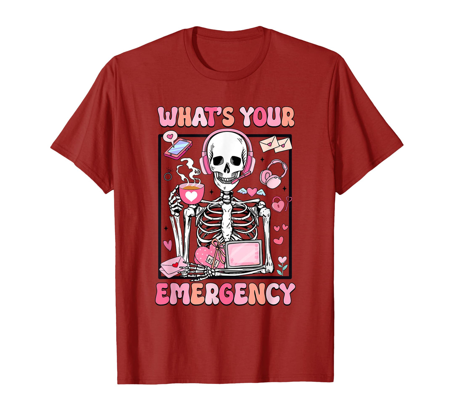 What's Your Emergency Valentines Day 911 Dispatcher Skeleton T-Shirt
