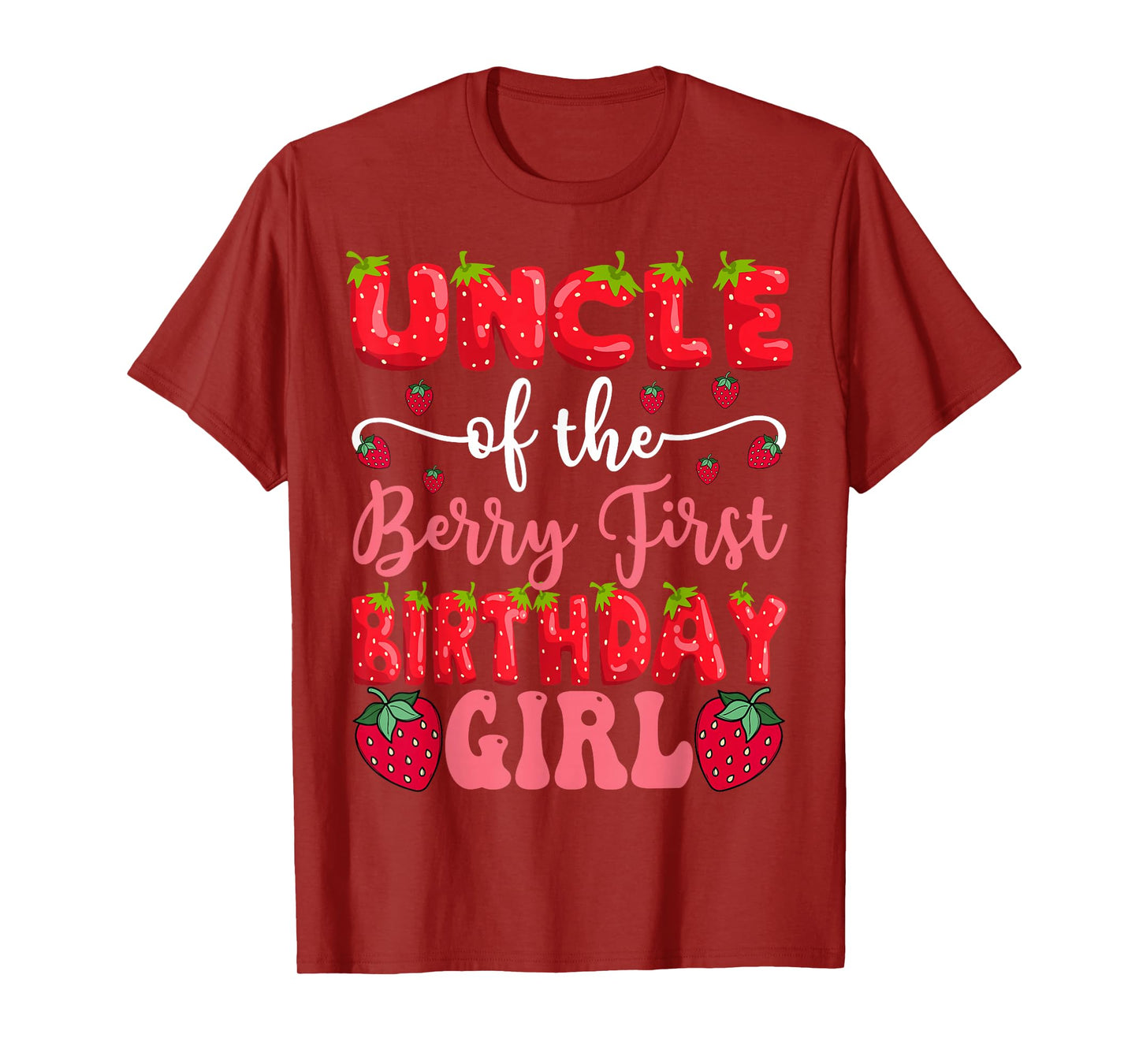 Uncle Of The Berry First Birthday Girl Strawberry Lover T-Shirt