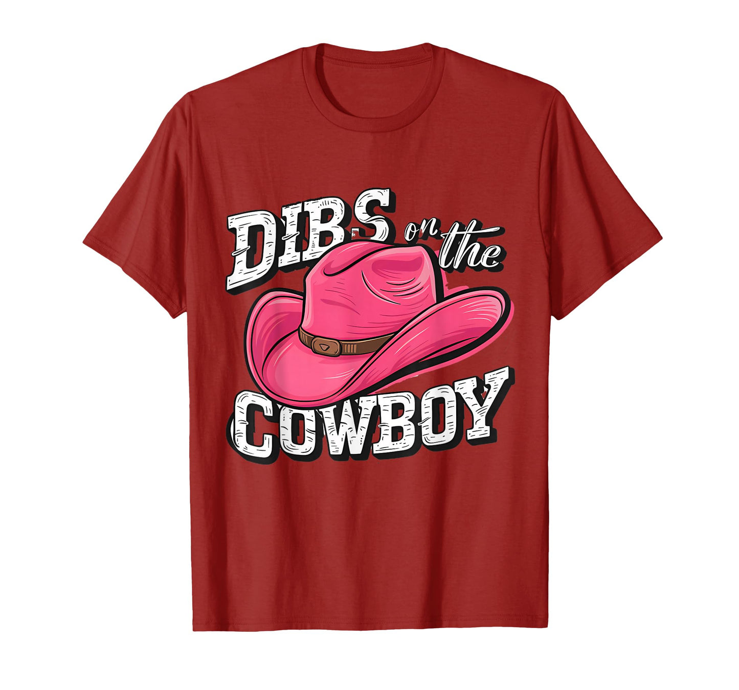 Dibs on the Cowboy T-Shirt