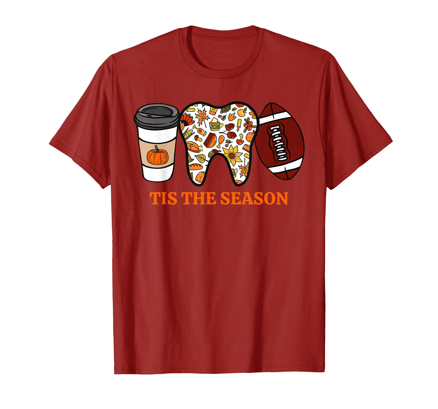 Tis The Season Fall Dental American Football Game Day Sports T-Shirt