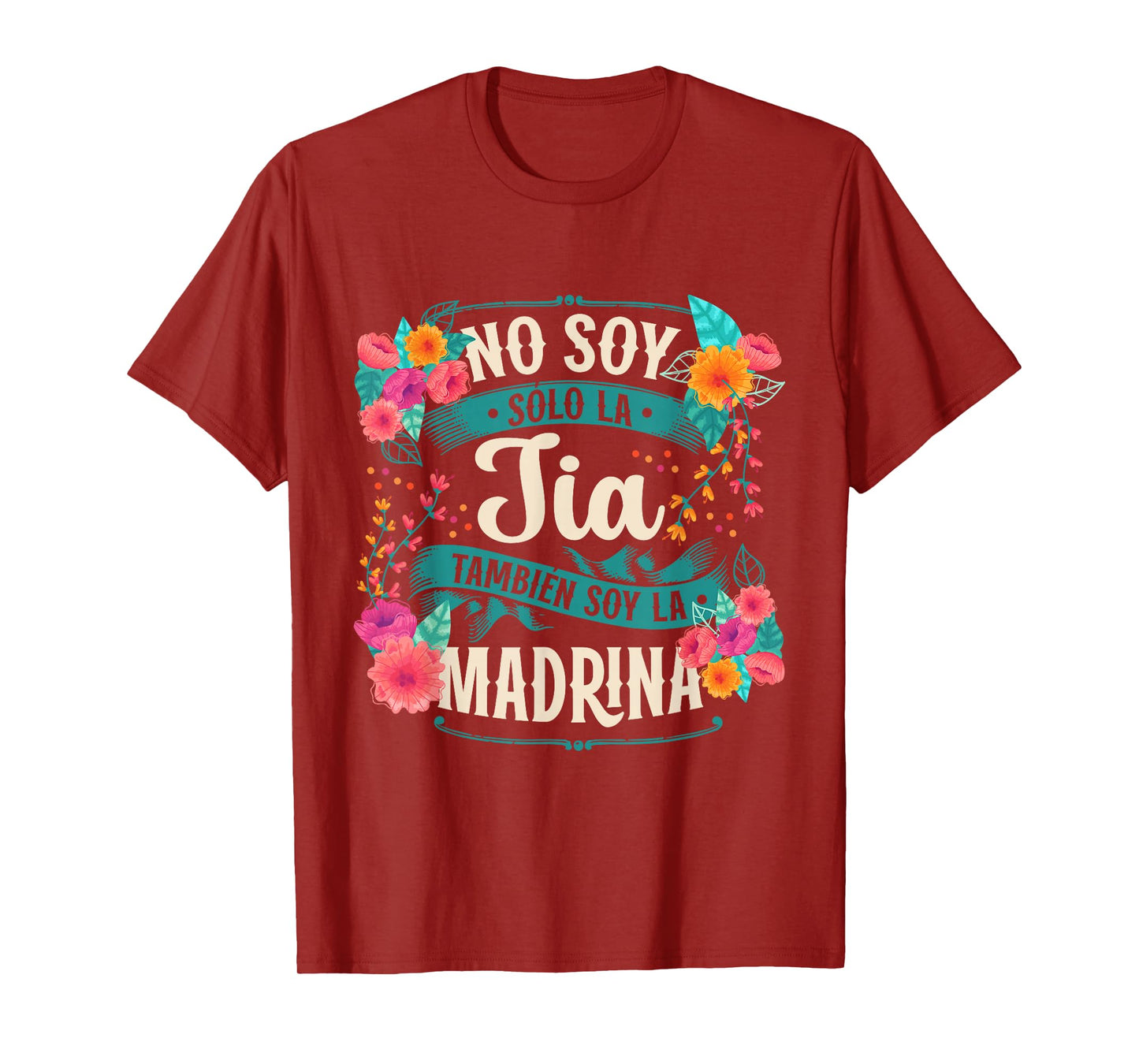 No Soy Solo La Tía También Soy La Madrina T-Shirt