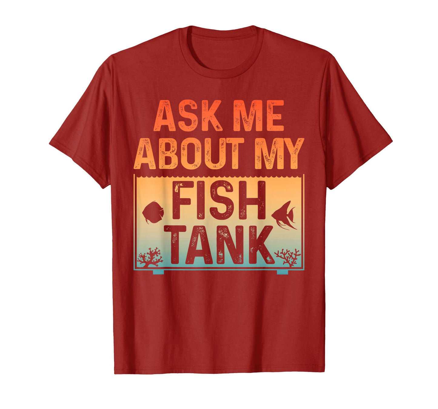 Funny Fish Tank Art For Men Women Fish Tank Aquarium Lover T-Shirt