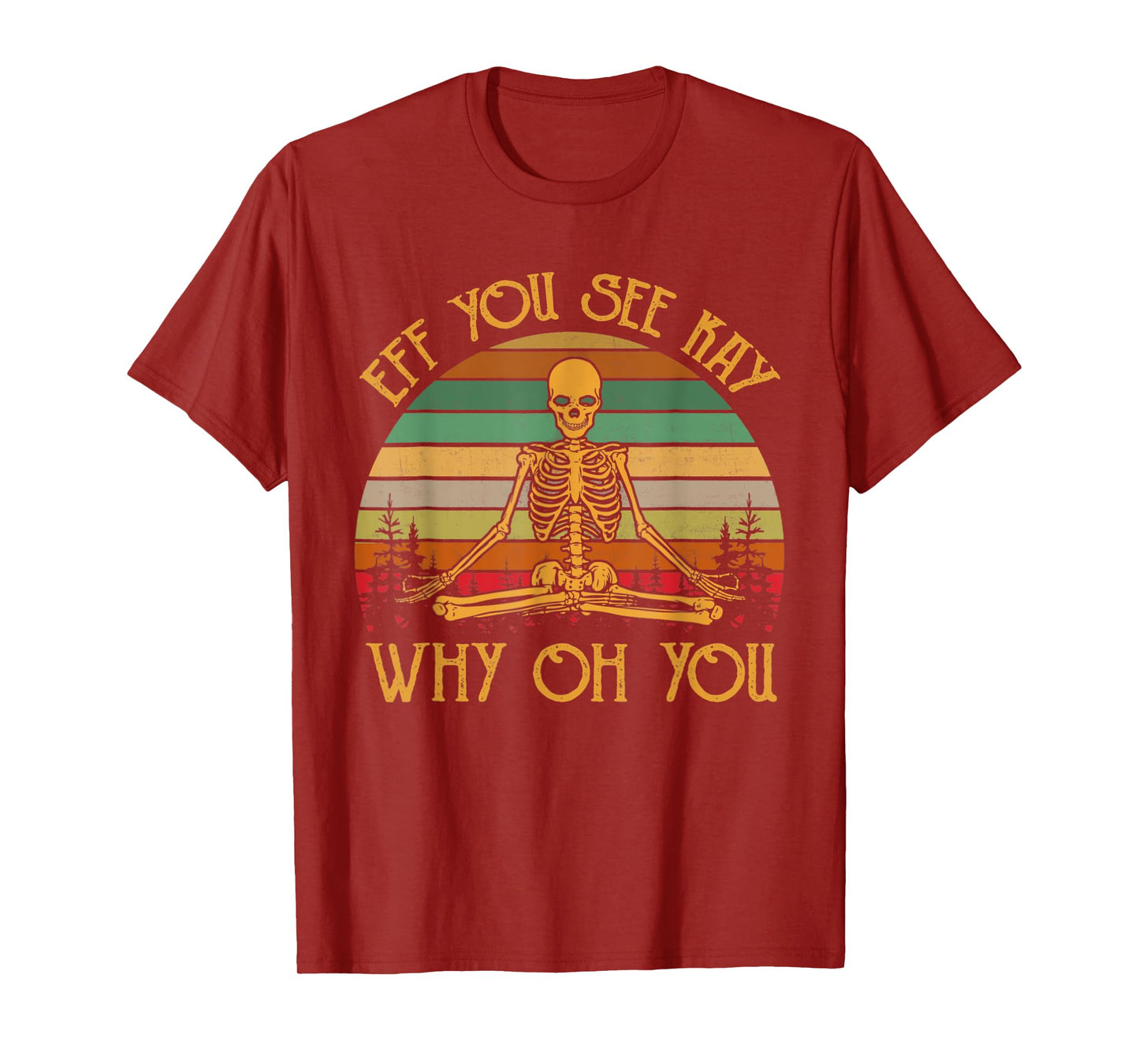 Eff you see Kay why T-Shirt