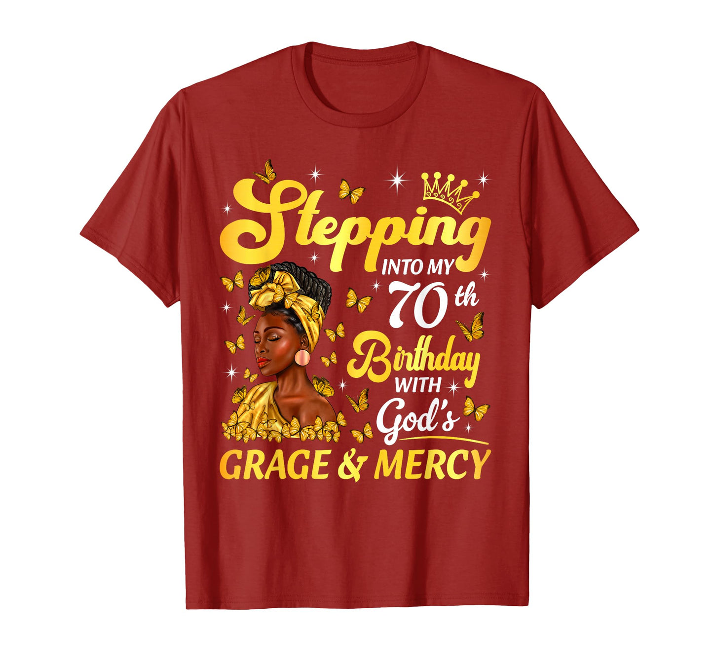 Stepping Into My 70th Birthday Afro Woman Religious Birthday T-Shirt