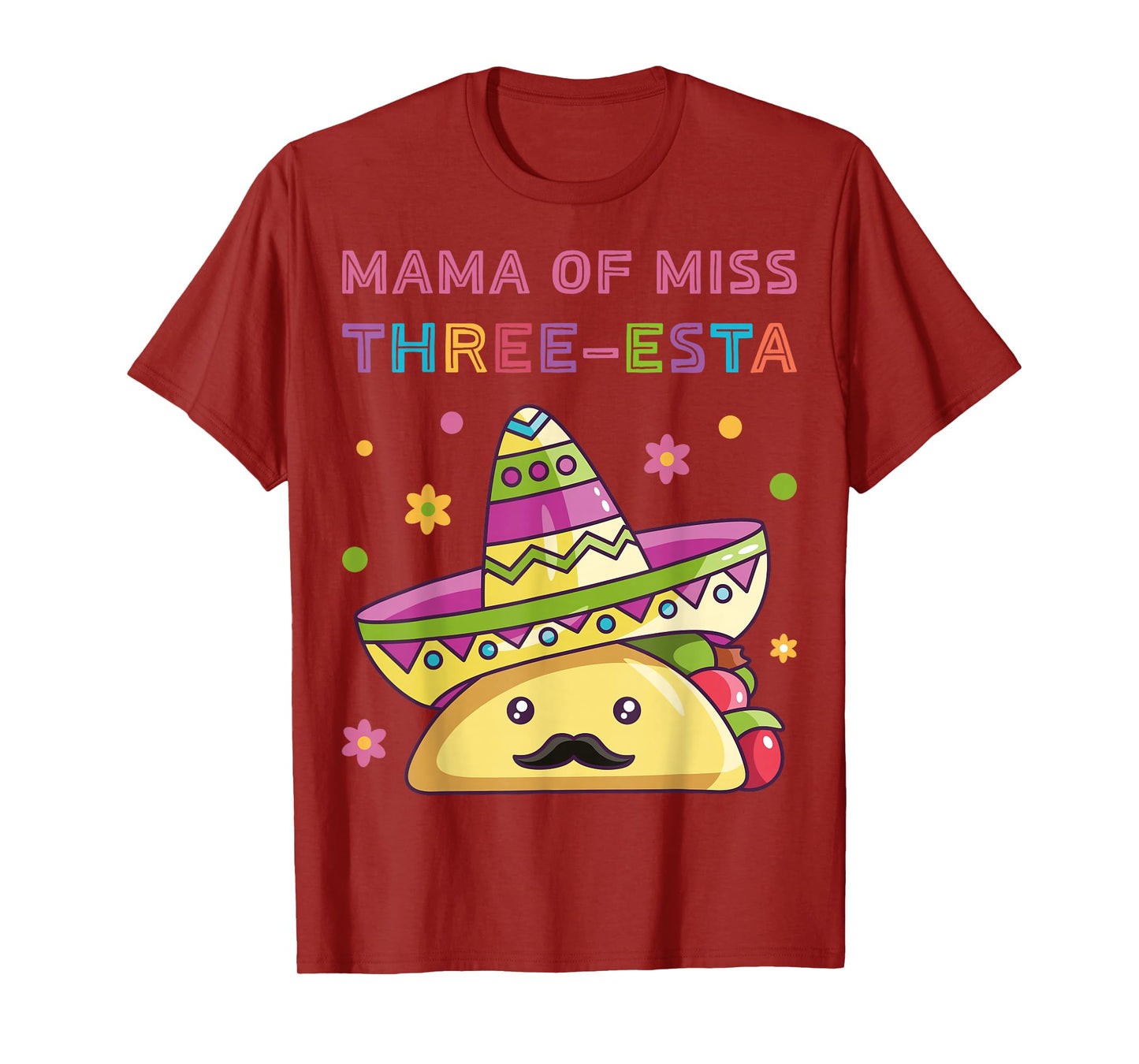 Mama of Miss Three-Esta Mexican Fiesta 3rd Birthday Outfit T-Shirt