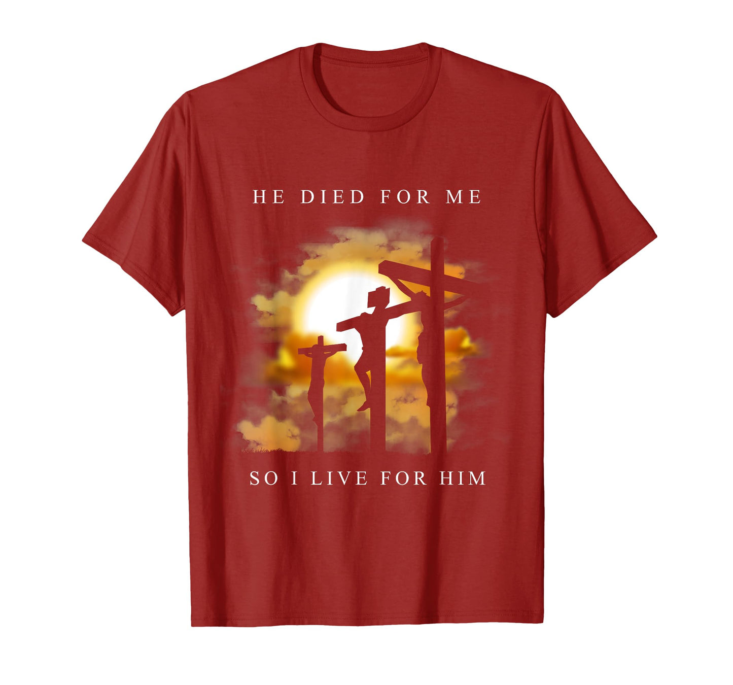 Christian Bible Verse - Jesus Died For Me T-Shirt