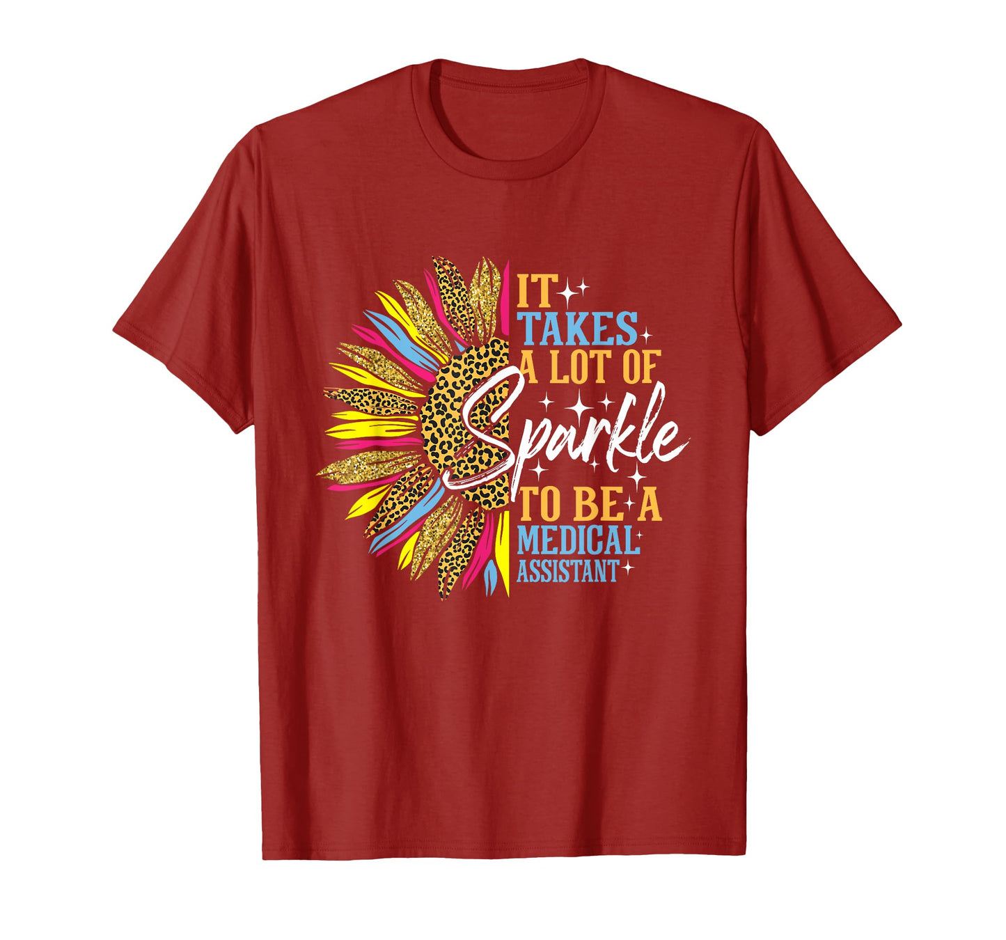 It Takes A Lot Of Sparkle - Medical Assistant Nurse Week CMA T-Shirt