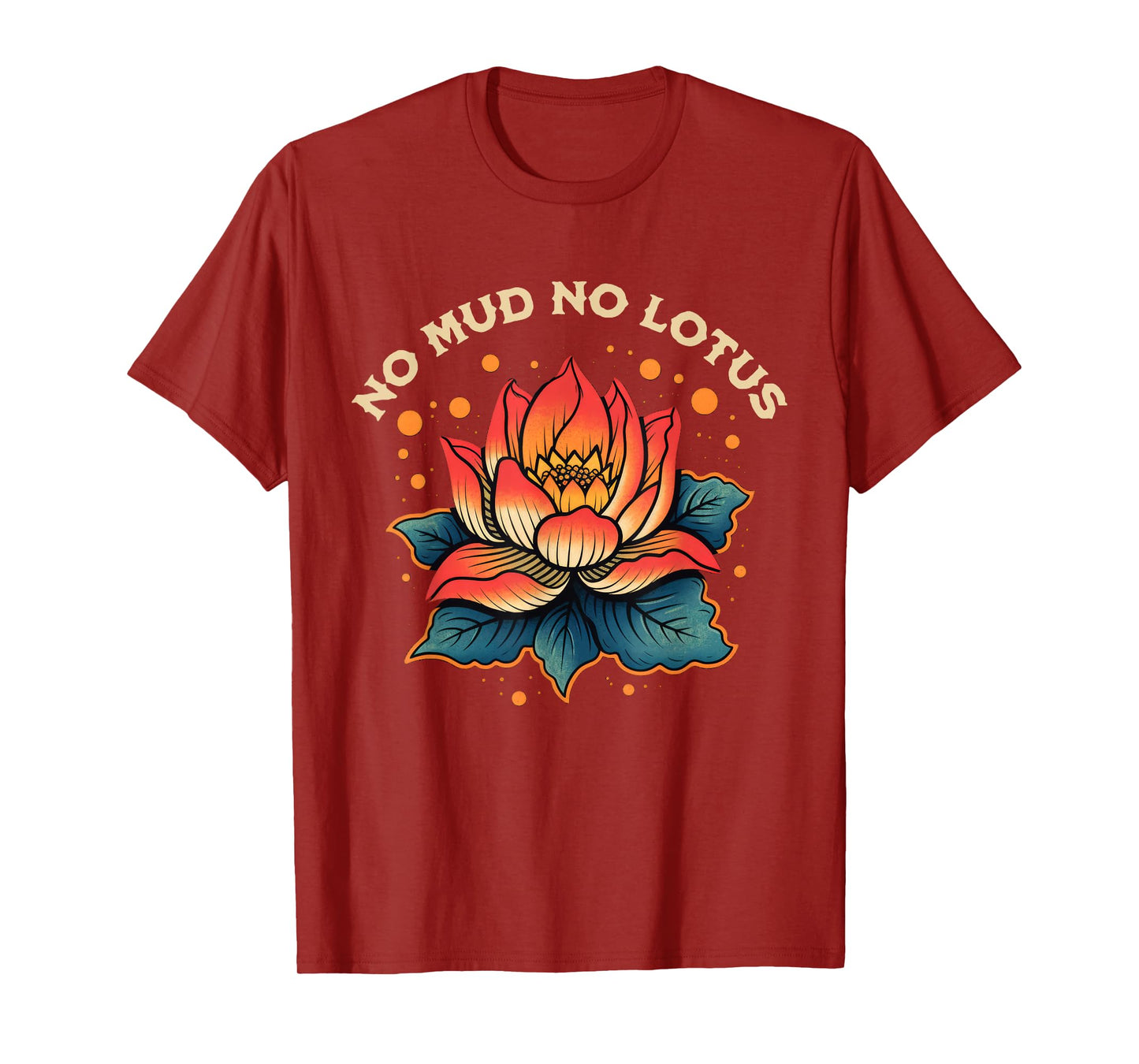 No Mud No Lotus Vintage Zen Buddhist Quote T-Shirt