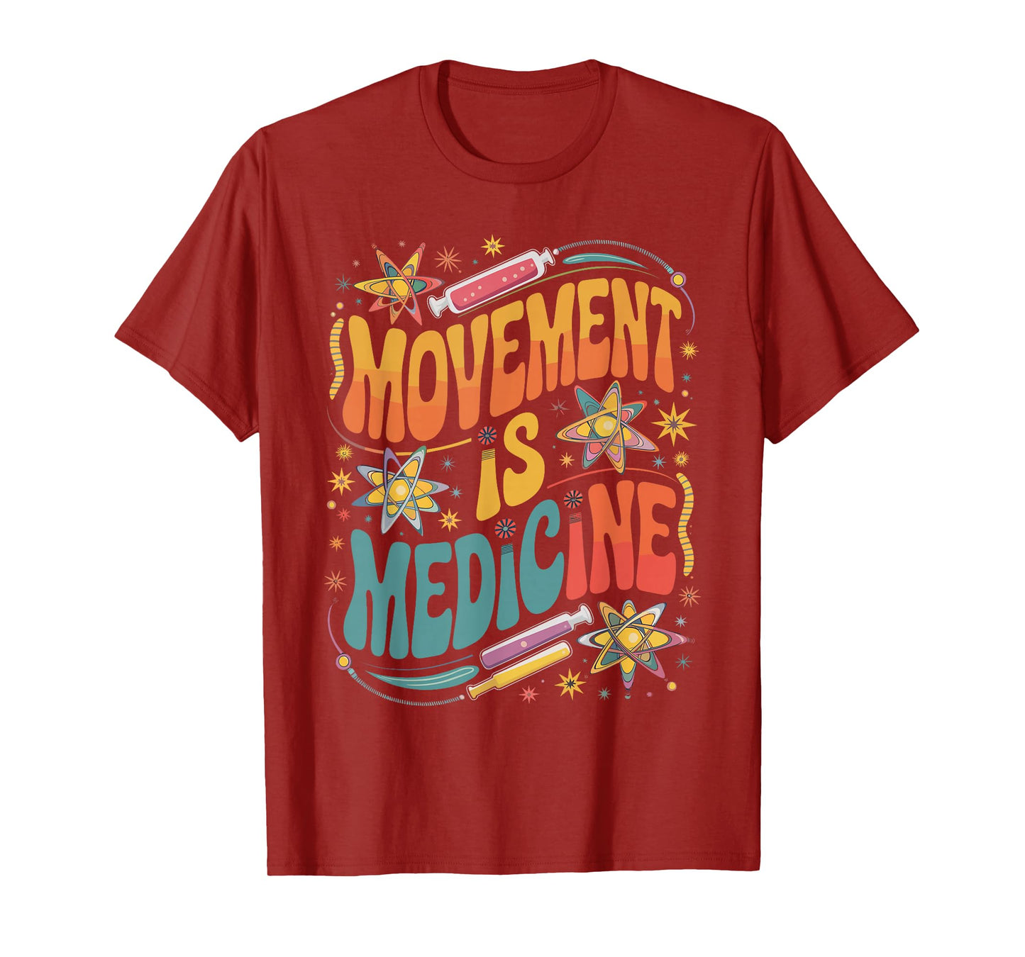 Movement Is Medicine Exercise Therapy Sports Medicine T-Shirt