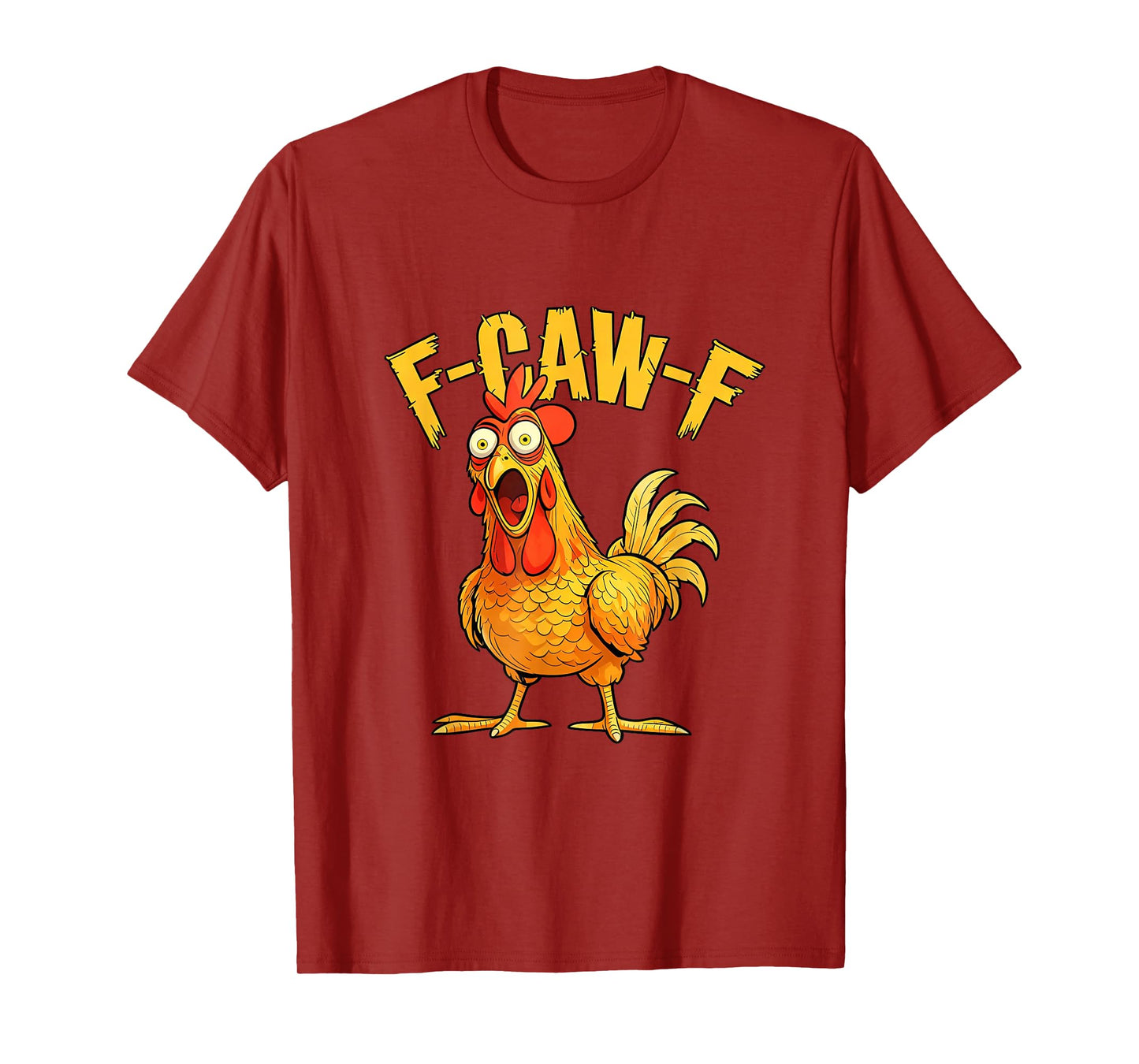 Funny F-Caw-F Chicken โ Hilarious Crow Graphic Humor T-Shirt