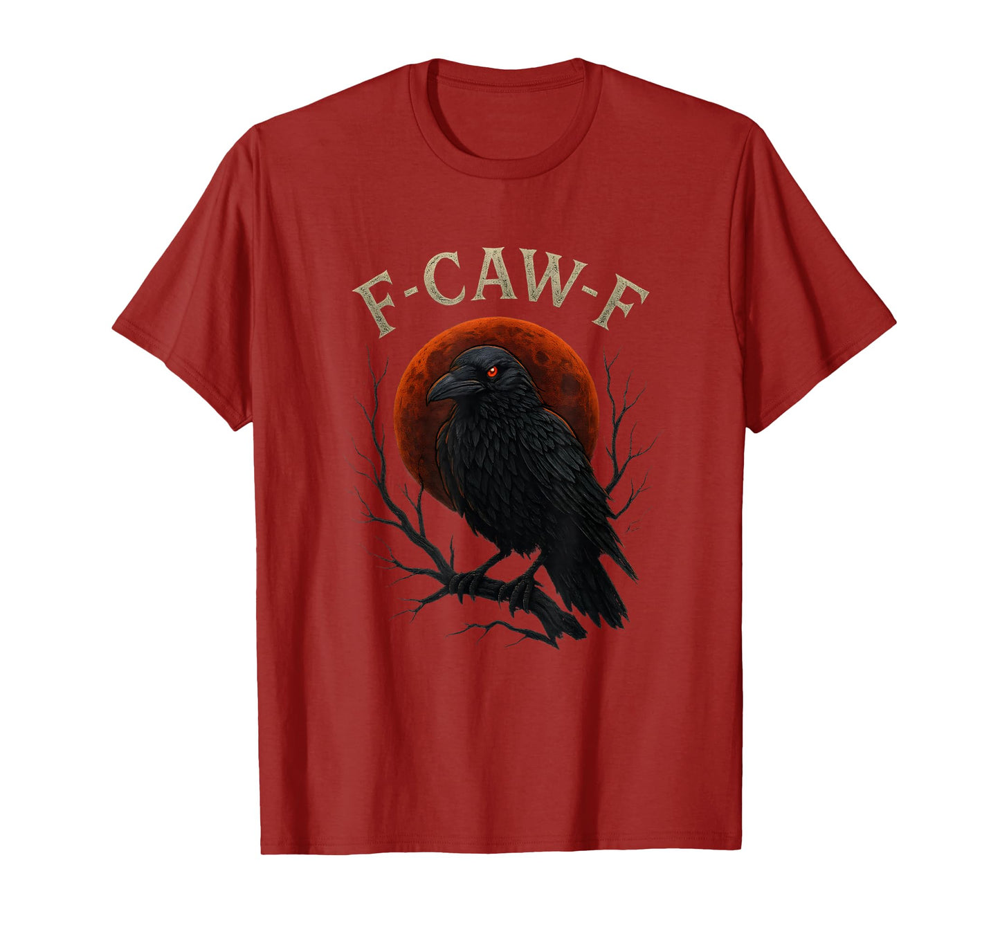 Gothic Black Crow F-Caw-F Raven Funny Red Moon Sarcastic T-Shirt