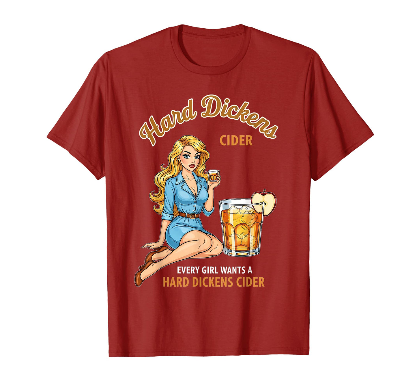 Funny Hard Dickens Cider Drinking Humor Vintage Pinup Men T-Shirt