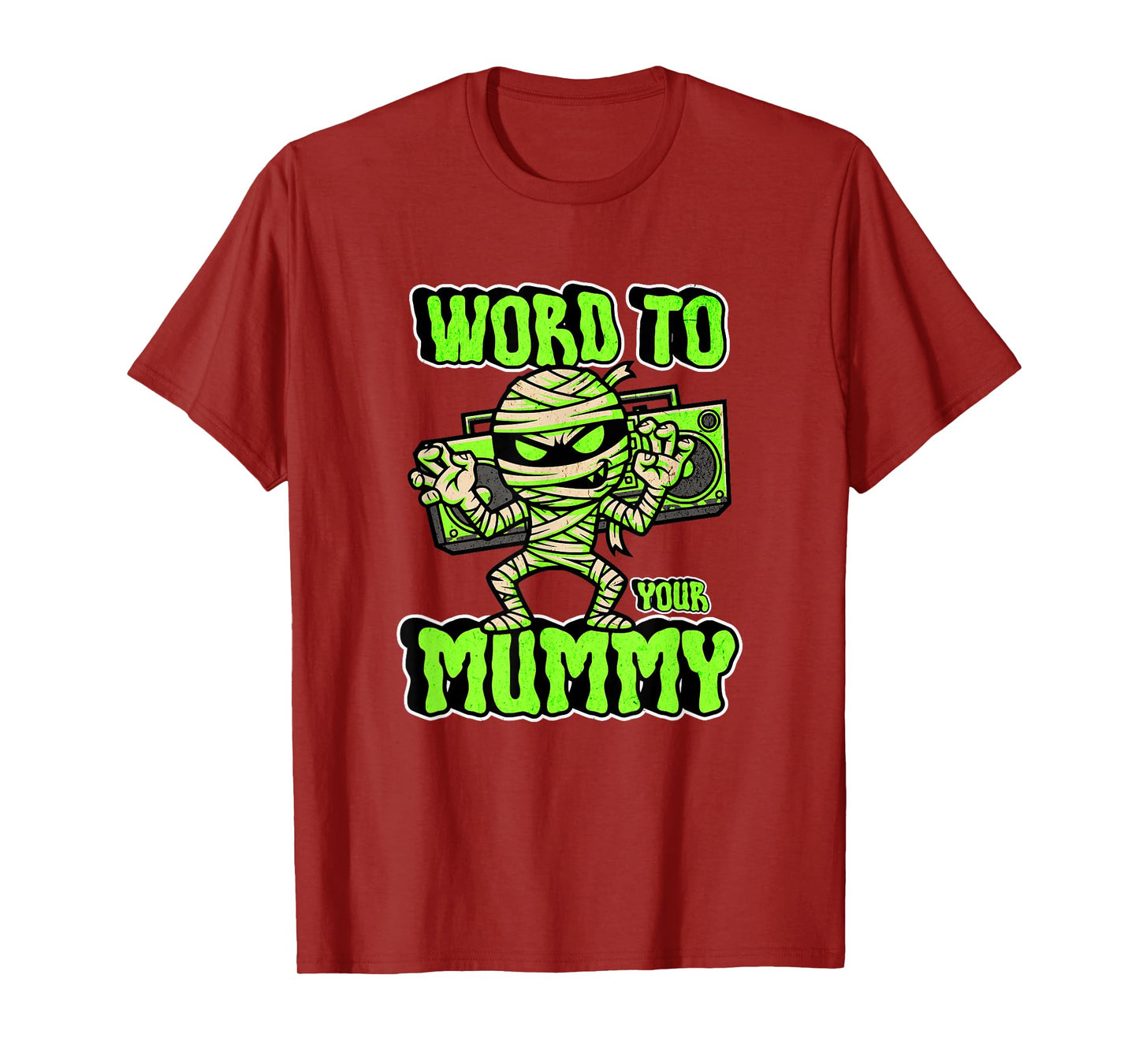 Word to Your Mummy Funny Cute Halloween Costume T-Shirt