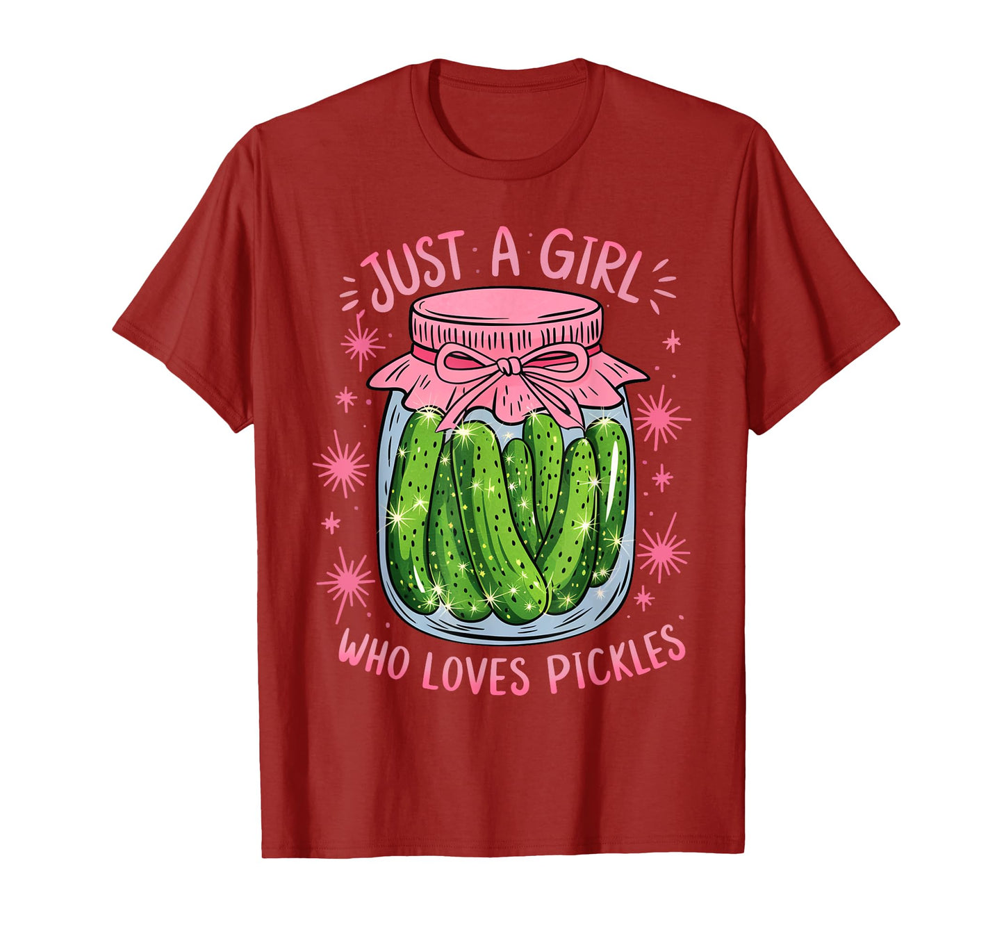 Pickle Just a Girl Who Loves Pickles Funny Food Lover T-Shirt